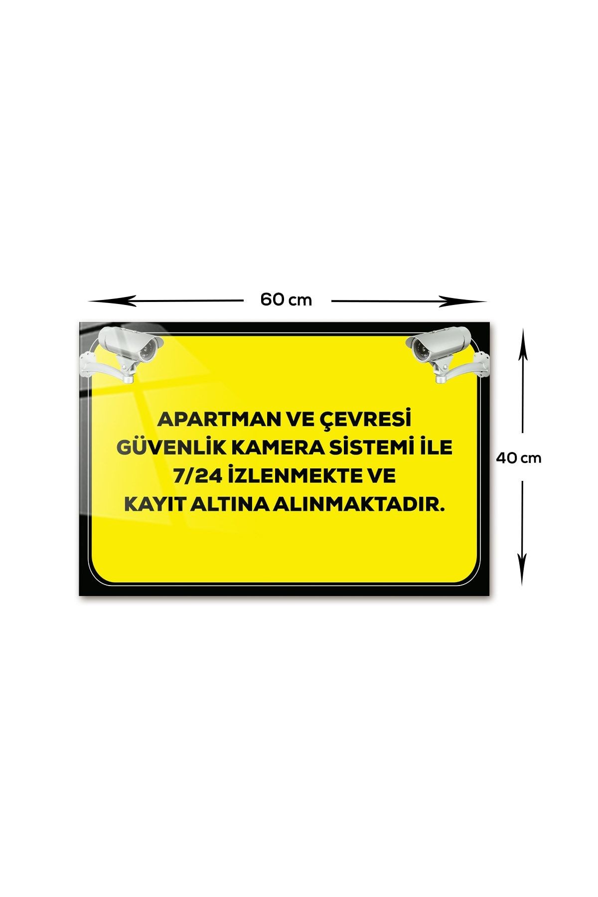| Cam Yönlendirme Levhası | Apartman Kamera Sistemi Ile Izlenmektedir | 40cm X 60cm