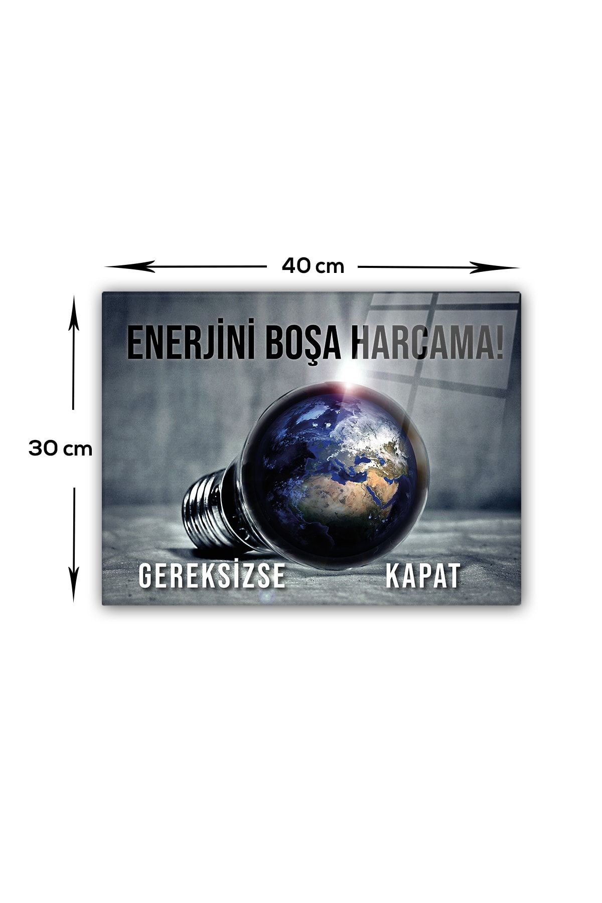 Cam Tablo | Enerji Tasarrufu | Gereksizse Kapat | 40cm X 60cm