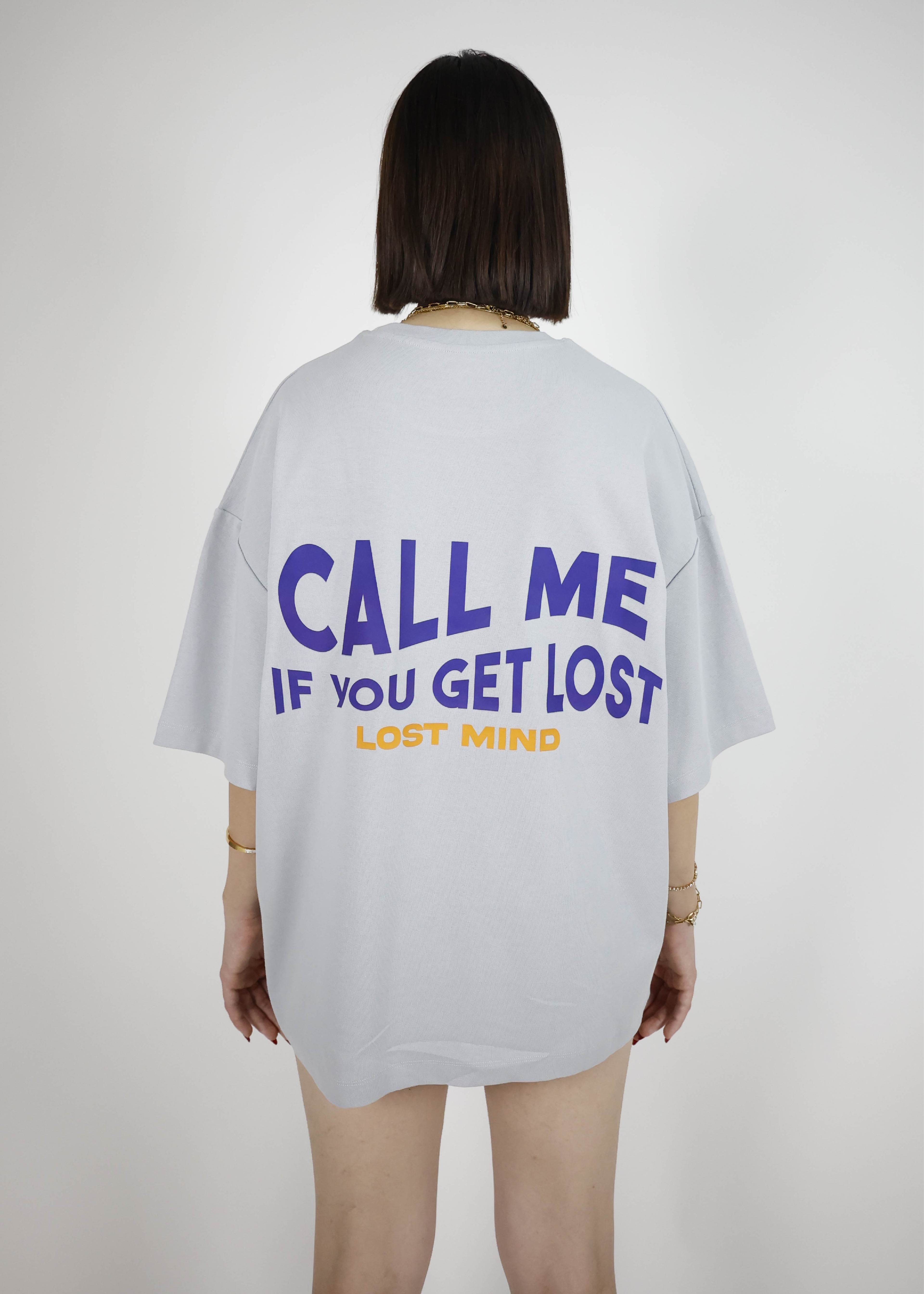 Call Me If You Get Lost T Shirt