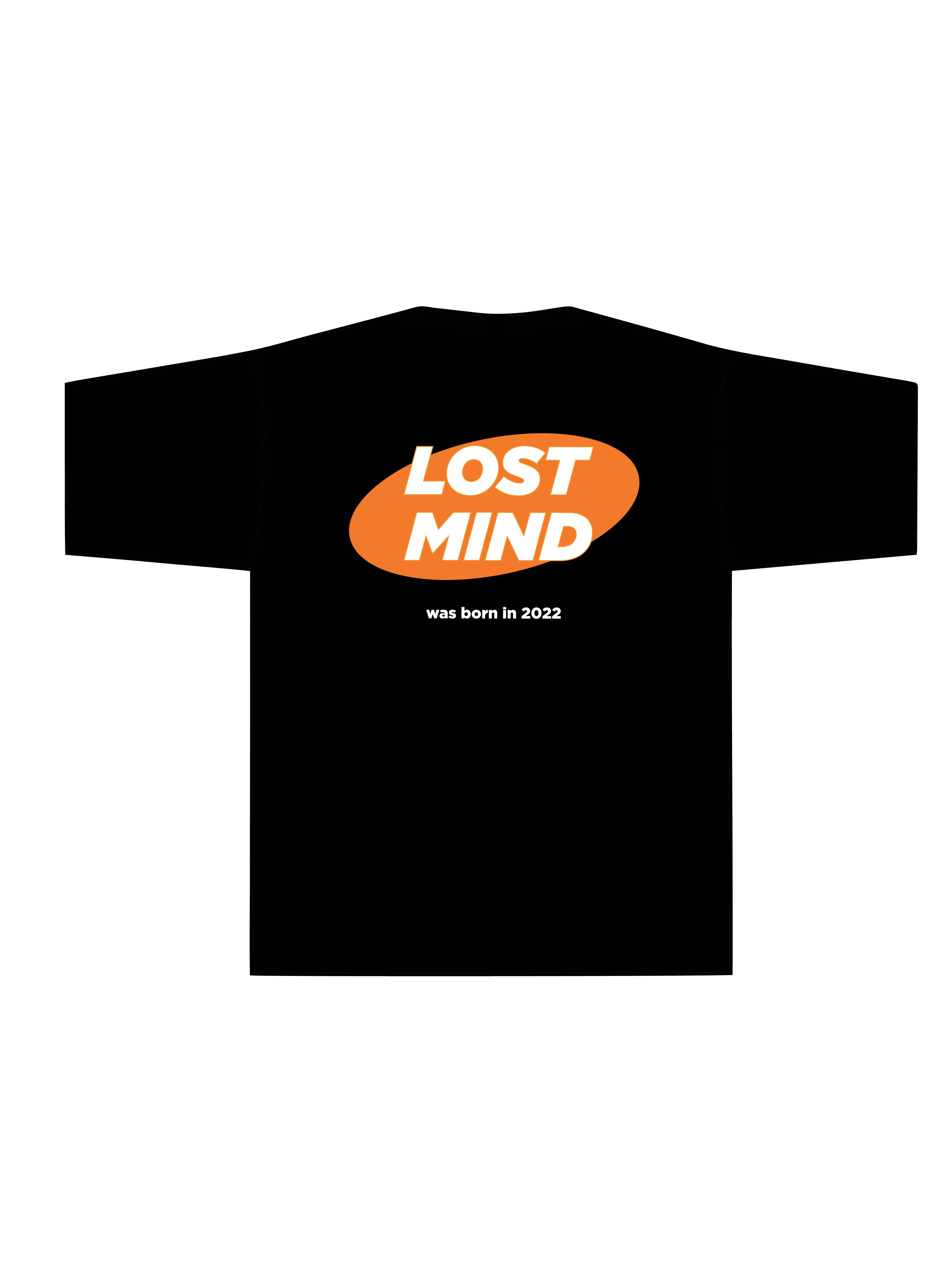 Lost Mind Born in 2022 T Shirt - Siyah