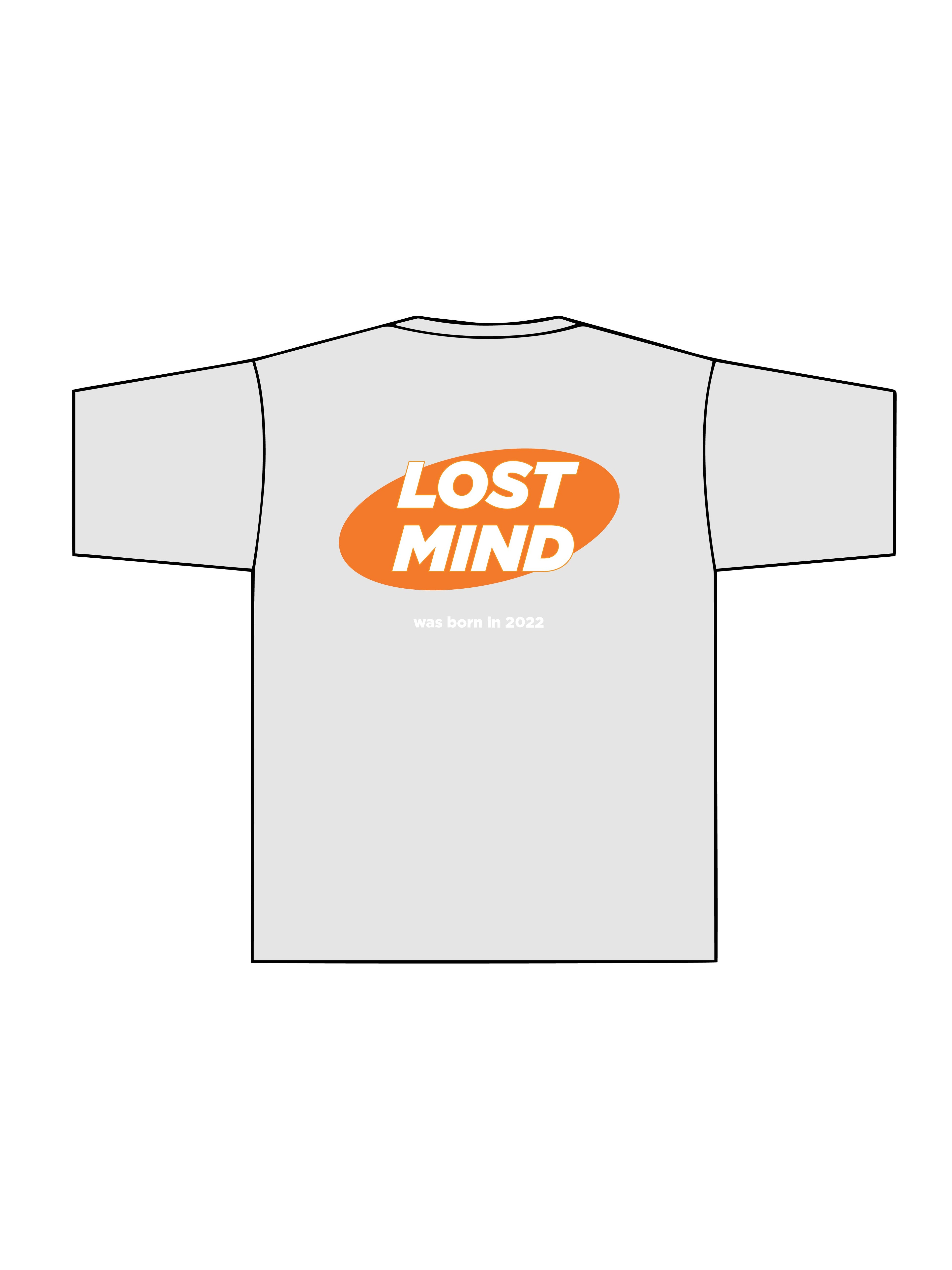 Lost Mind Born in 2022 T Shirt - Duman Gri