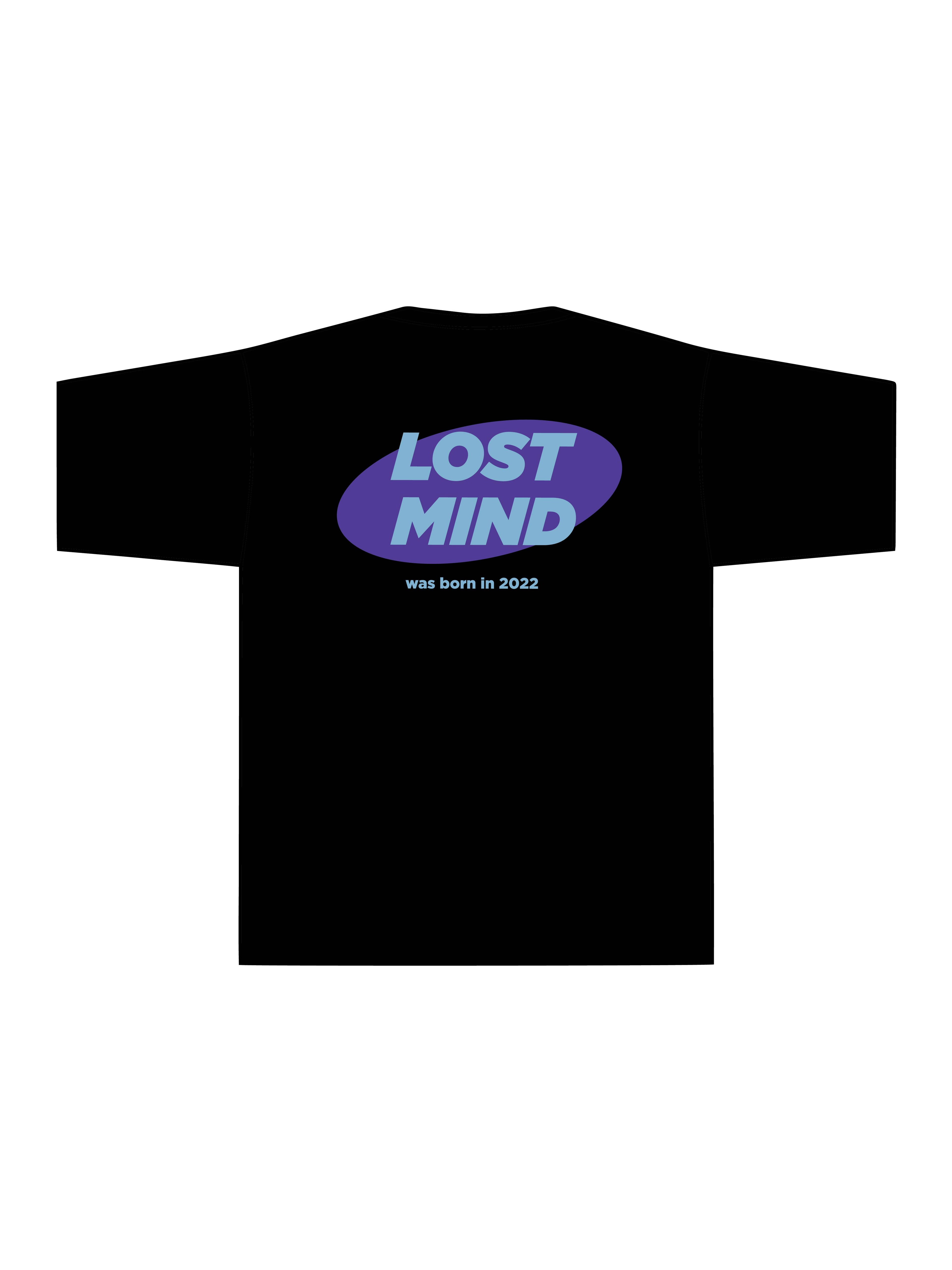 Lost Mind Born in 2022 T Shirt