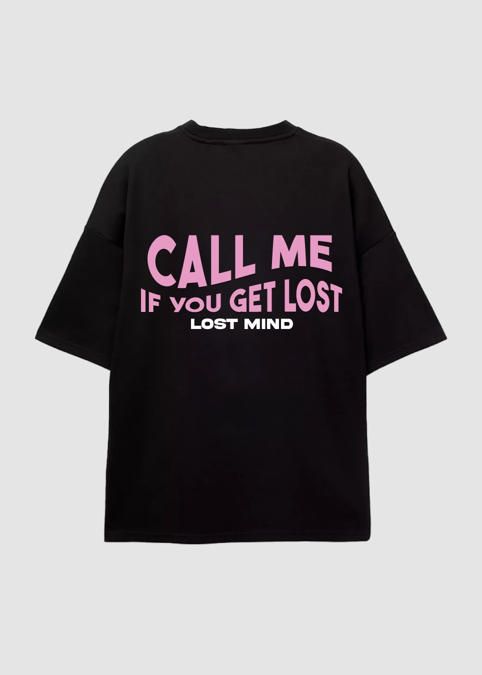 Call Me If You Get Lost T Shirt - Siyah