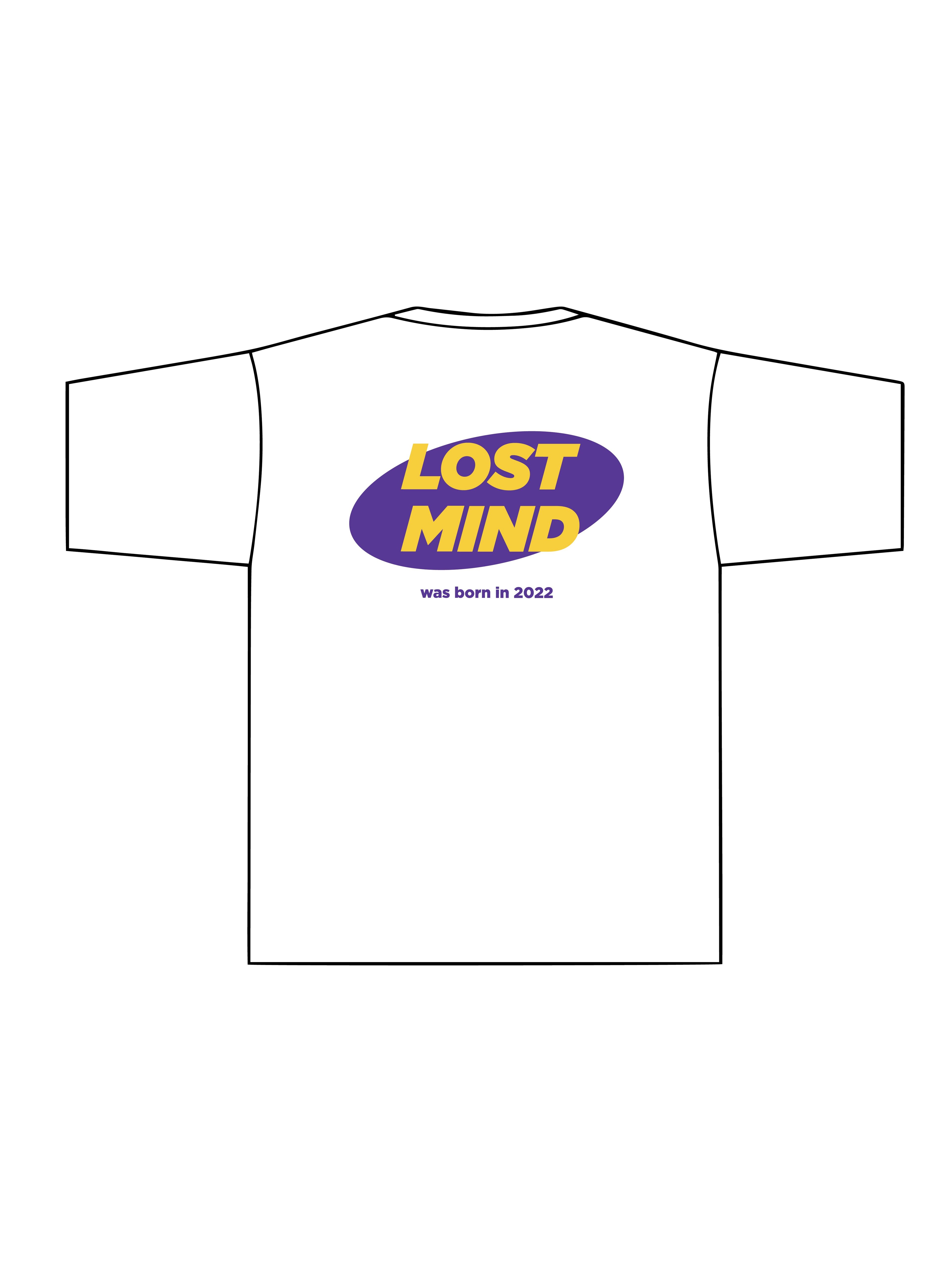 Lost Mind Born in 2022 T Shirt - Beyaz