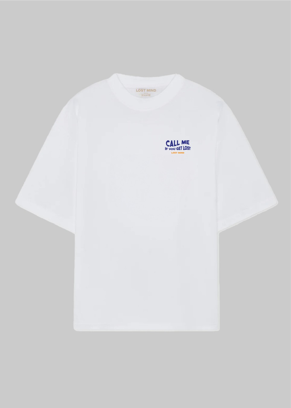 Call Me If You Get Lost T Shirt