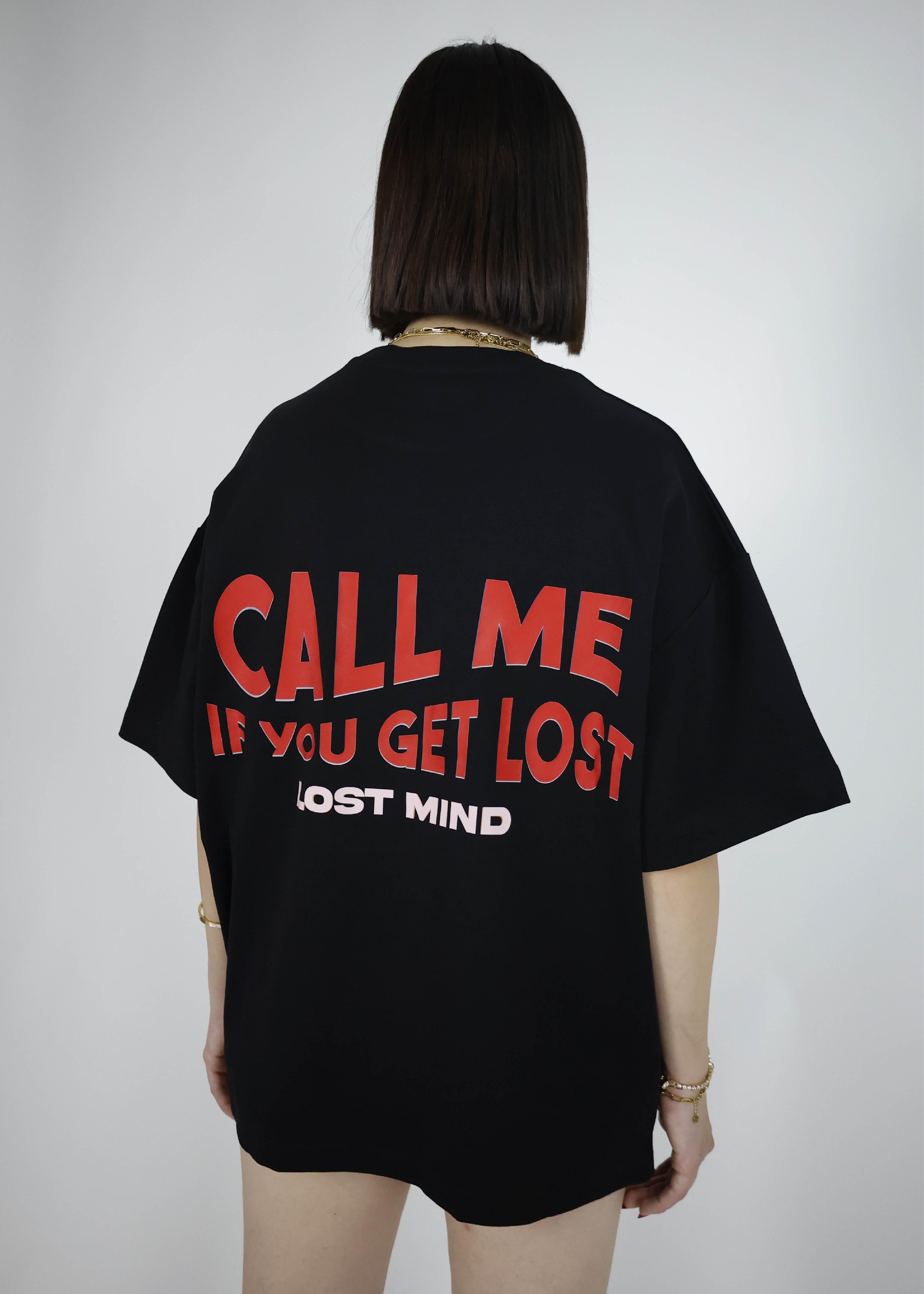 Call Me If You Get Lost T Shirt