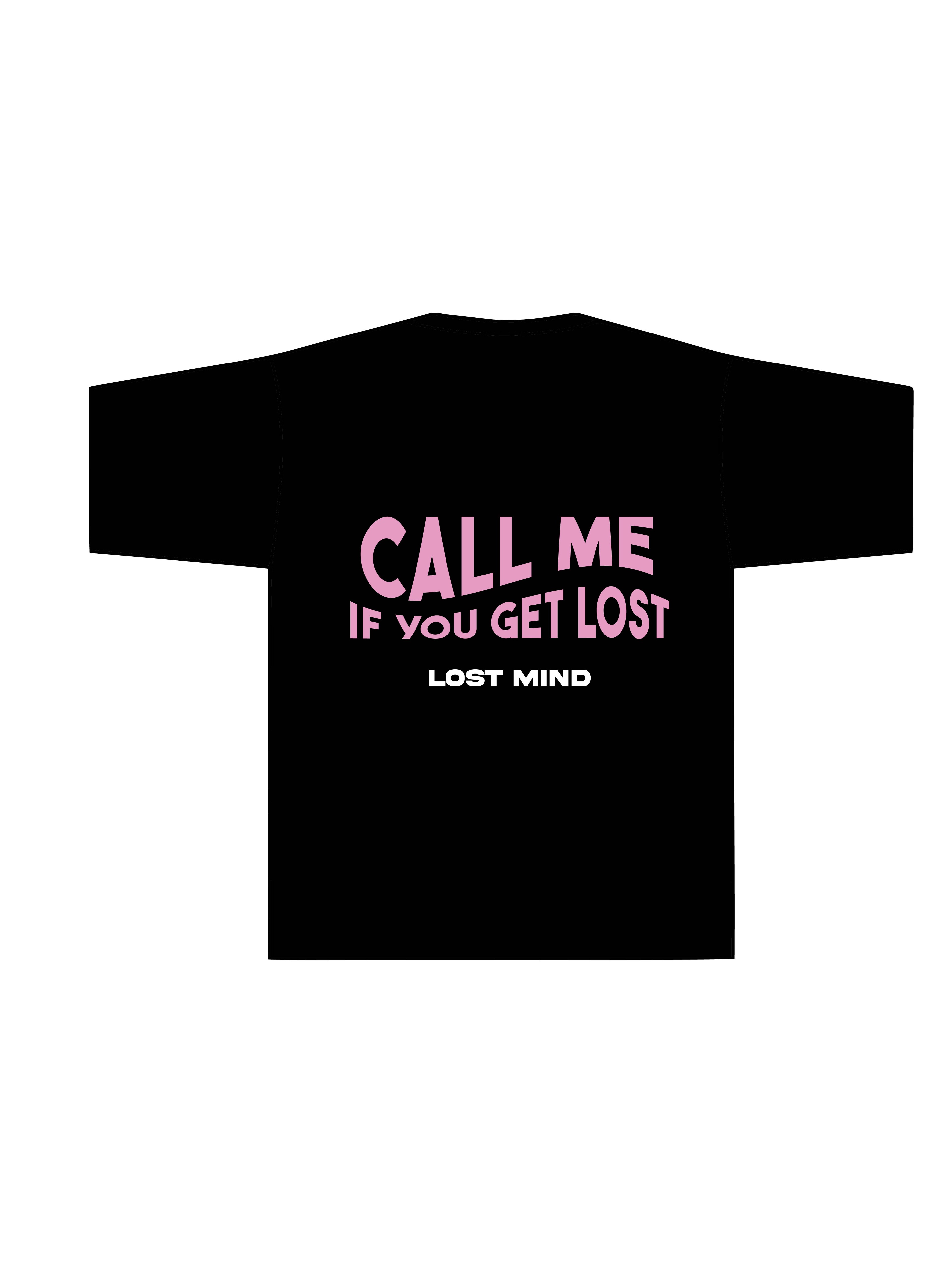 Call Me If You Get Lost T Shirt - Siyah