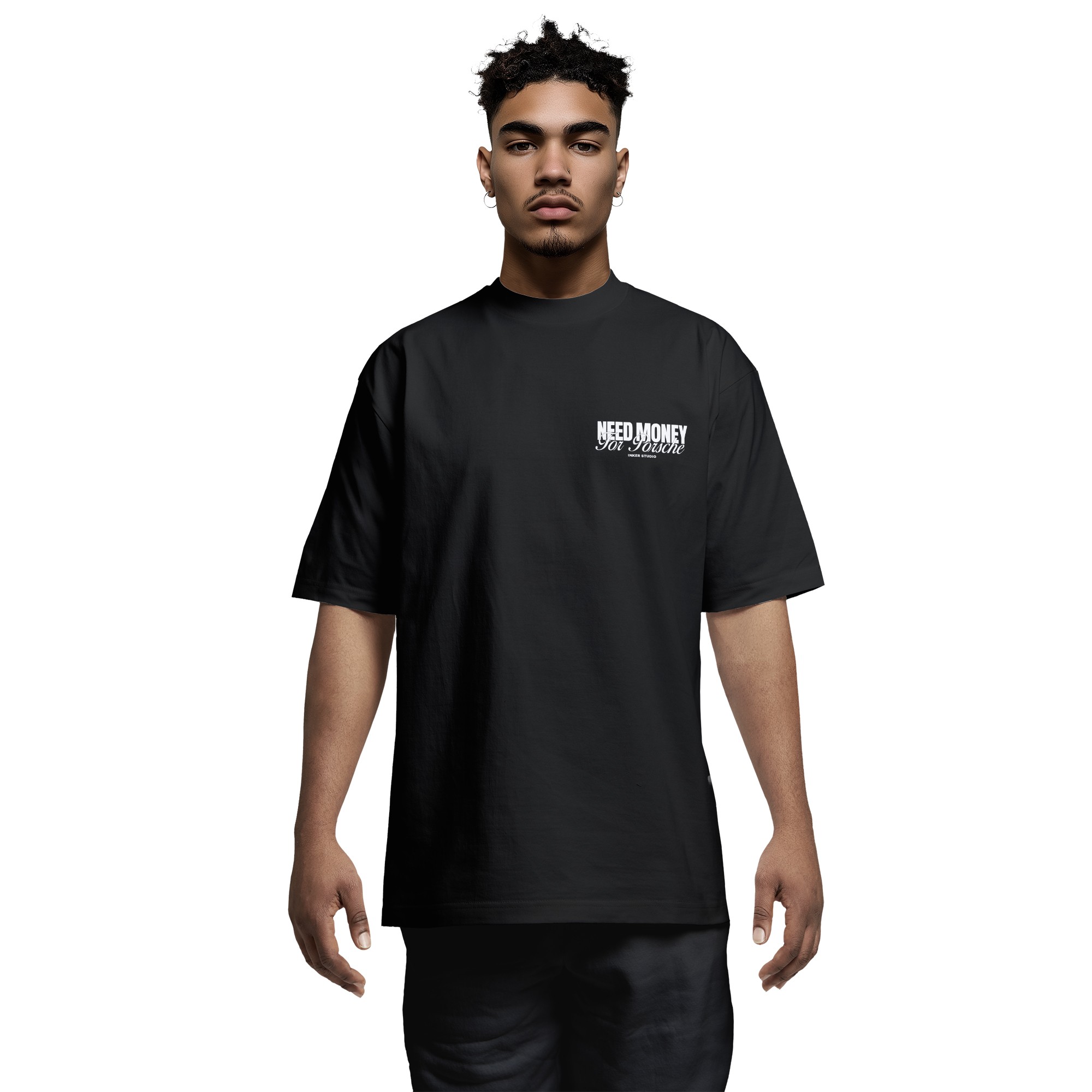 Need Money For Porsche | T-shirt