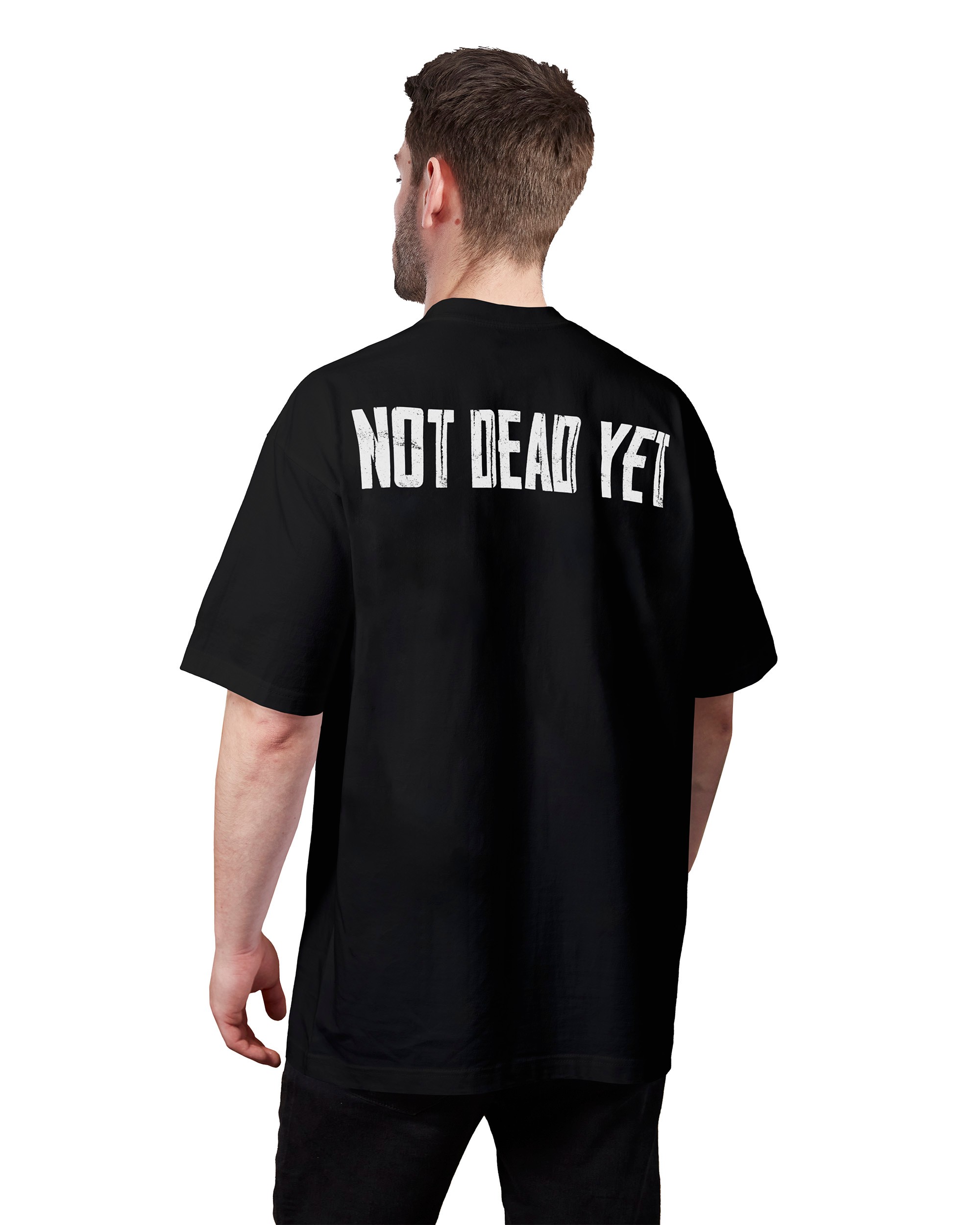 Not Dead Yet | T-Shirt