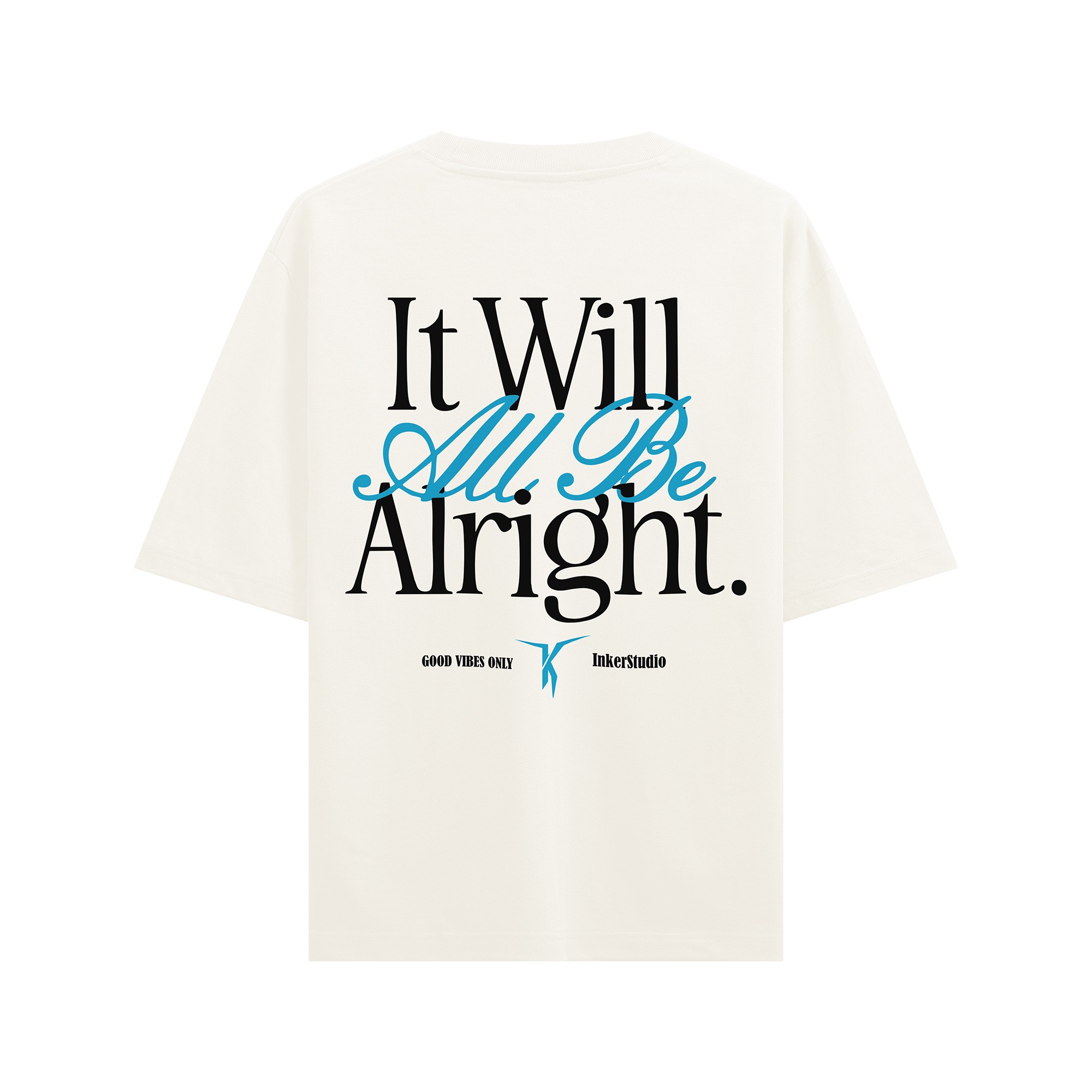 It Will All Be Alright | T-Shirt