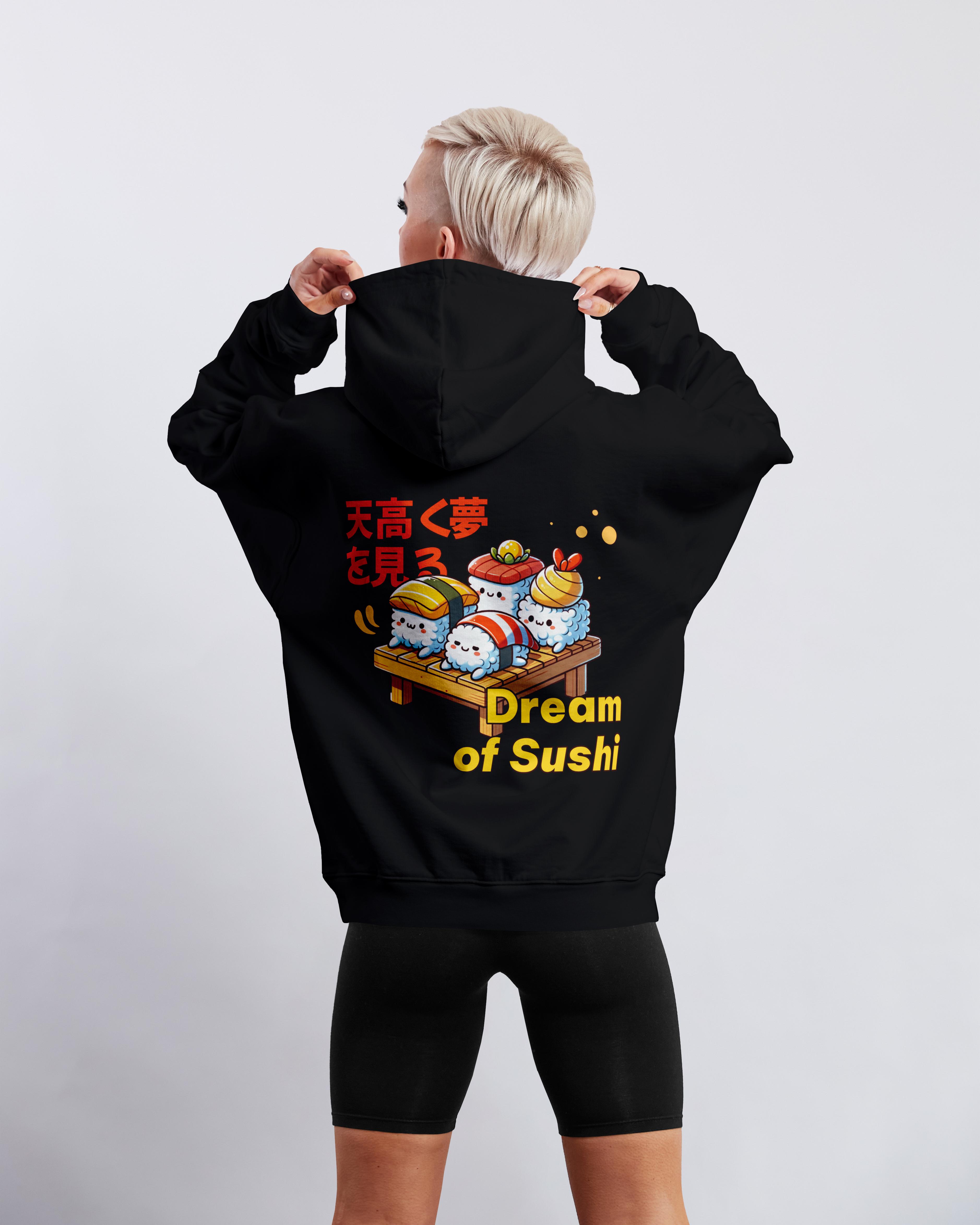 Dream Of Sushi | Hoodie