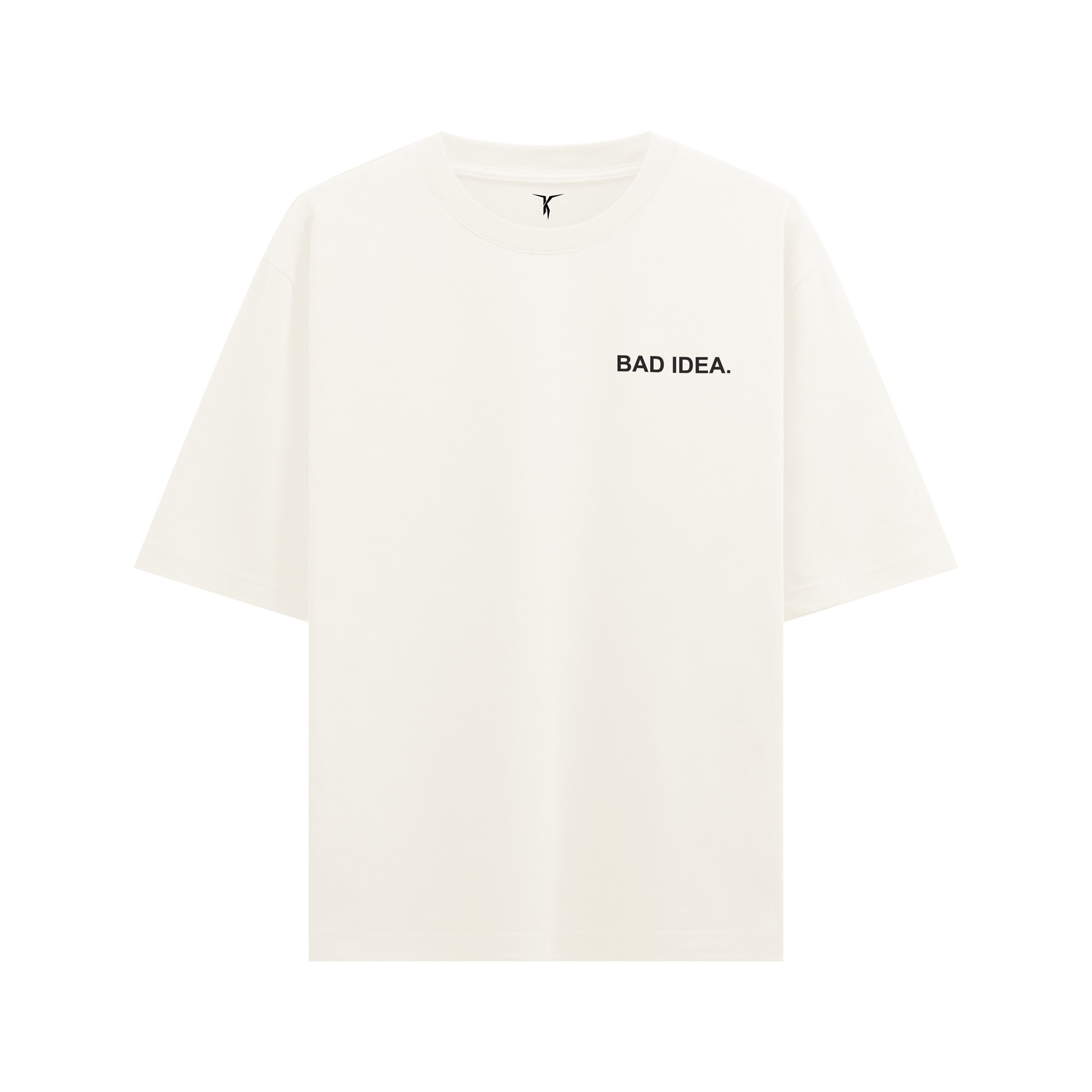 Bad Idea | T-Shirt