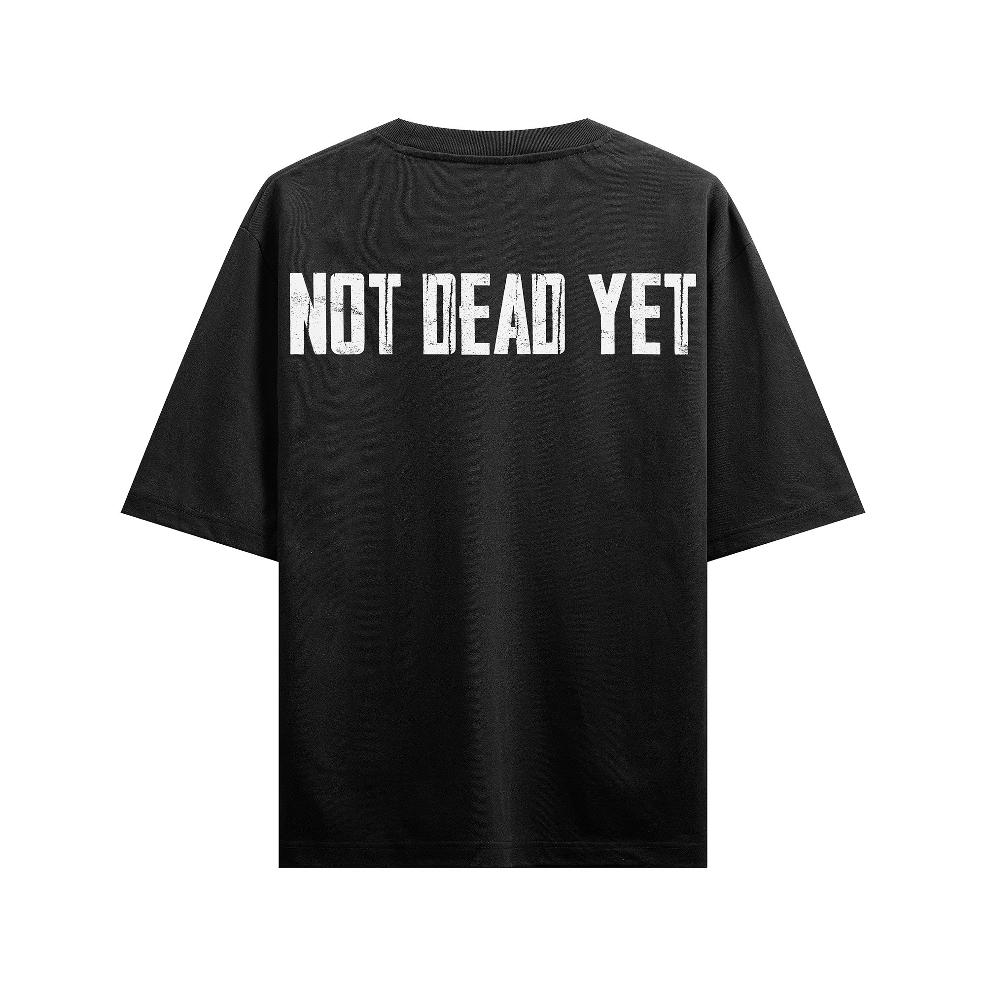 Not Dead Yet | T-Shirt