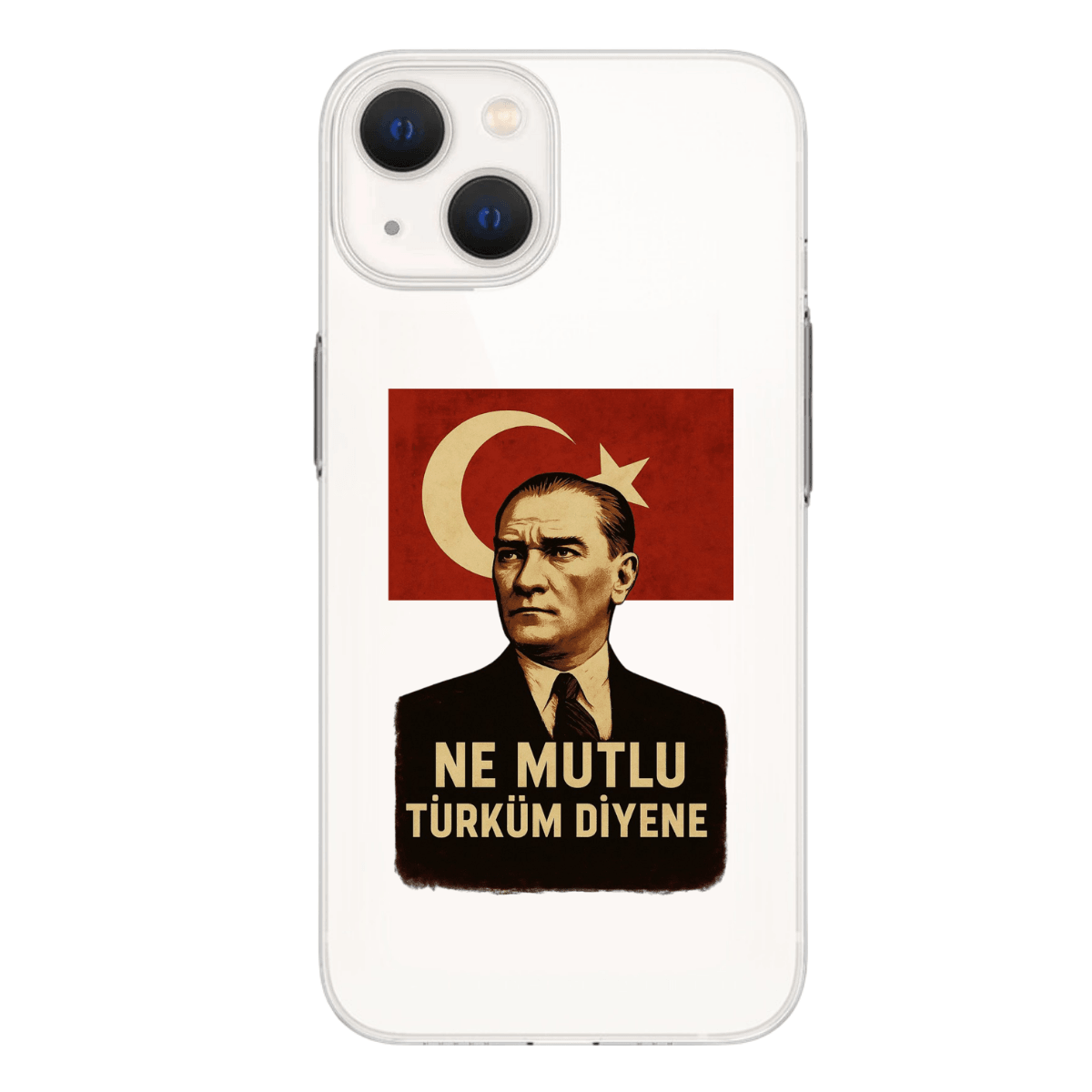 "Ne Mutlu Türküm Diyene" Baskılı Telefon Kılıfı (Android/Ios Uyumlu)