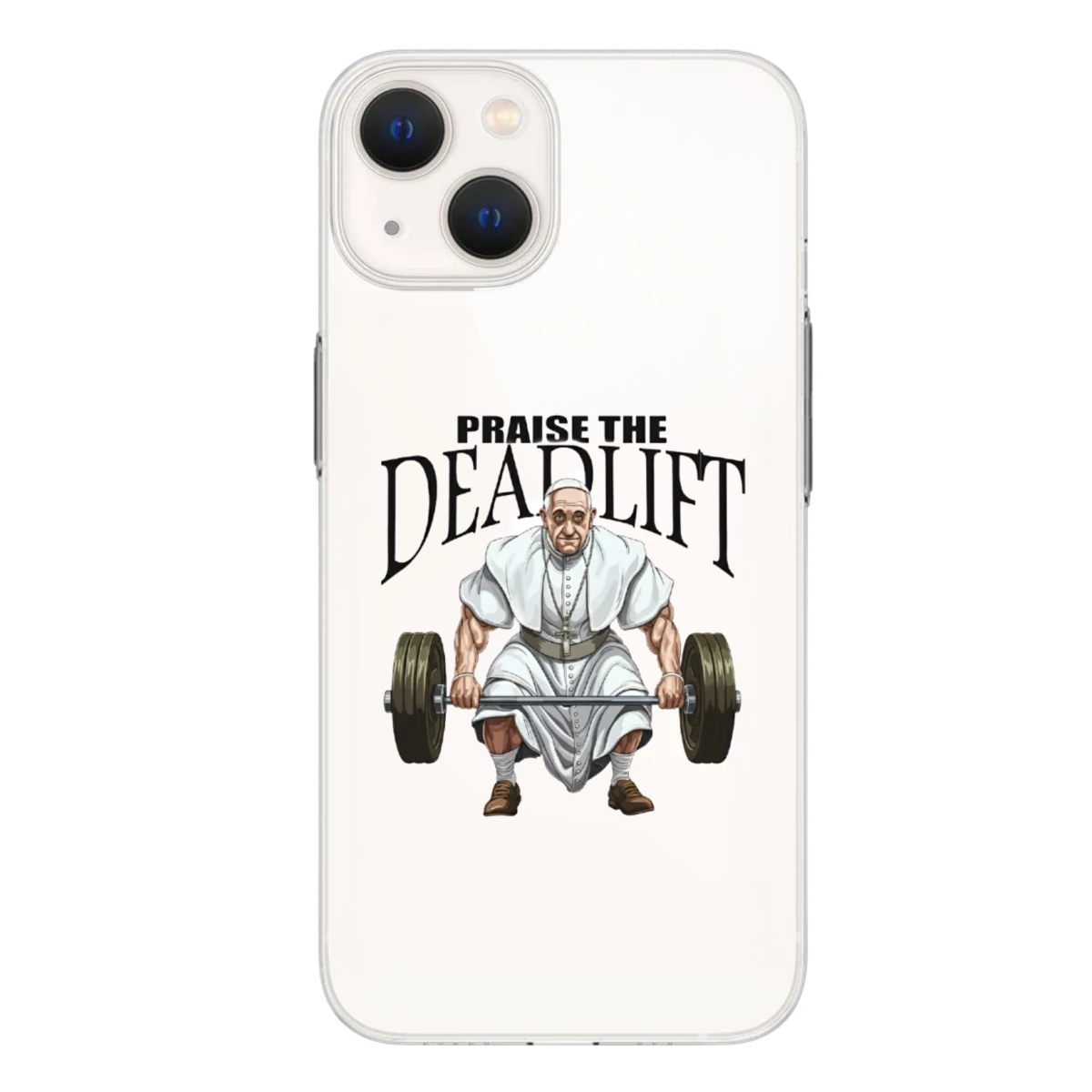 "Praise the Deadlift" Baskılı Telefon Kılıfı (Android/Ios Uyumlu) 