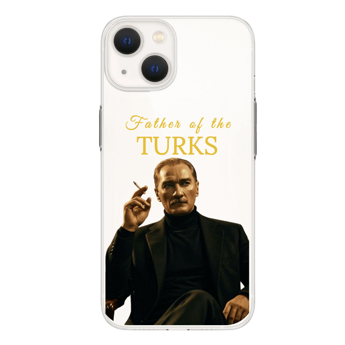 Atatürk "Father of Turks" BaskılıTelefon Kılıfı (Android/Ios Uyumlu)