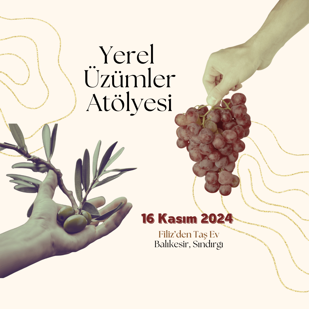 Yerel Üzümler Atölyesi (16.10.2024)