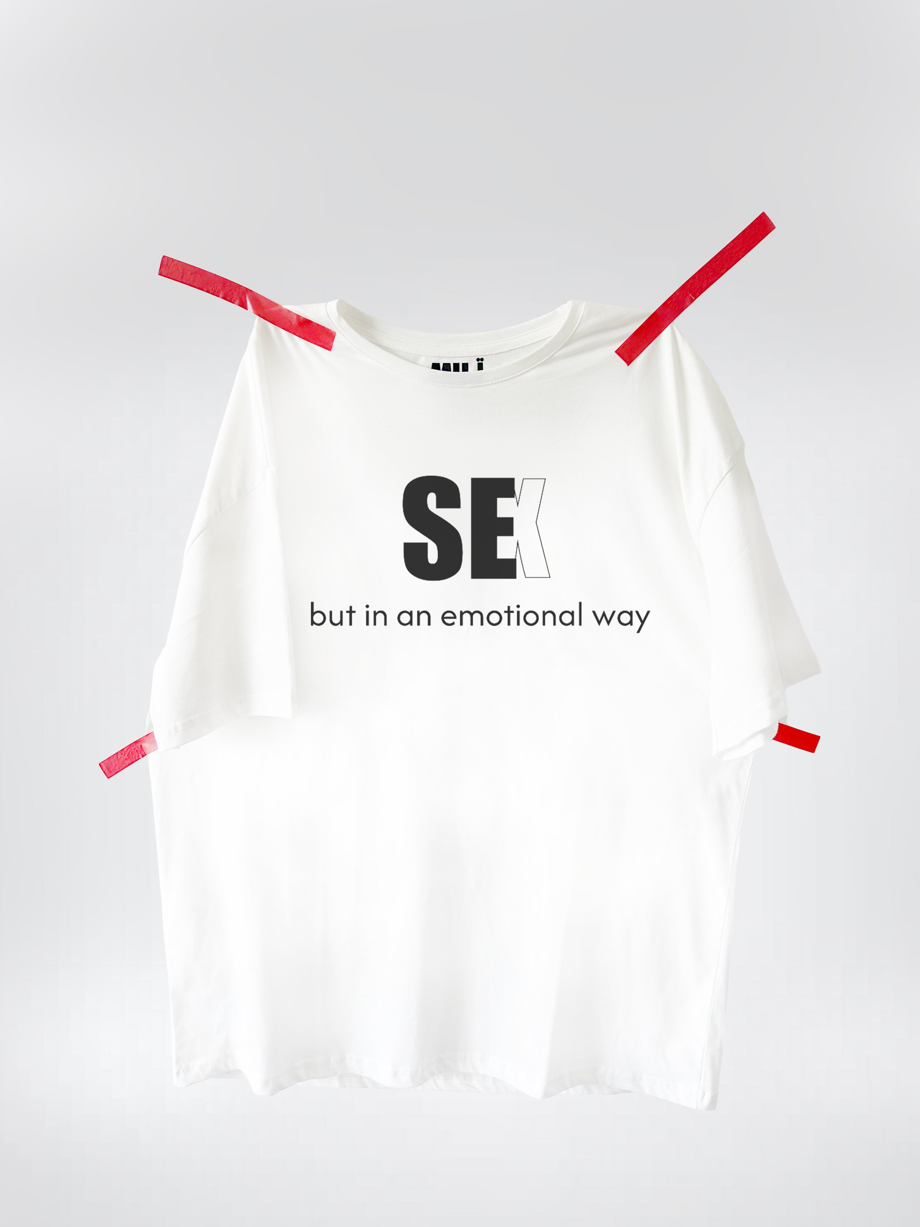 SEX but in an emotional way T-shirt