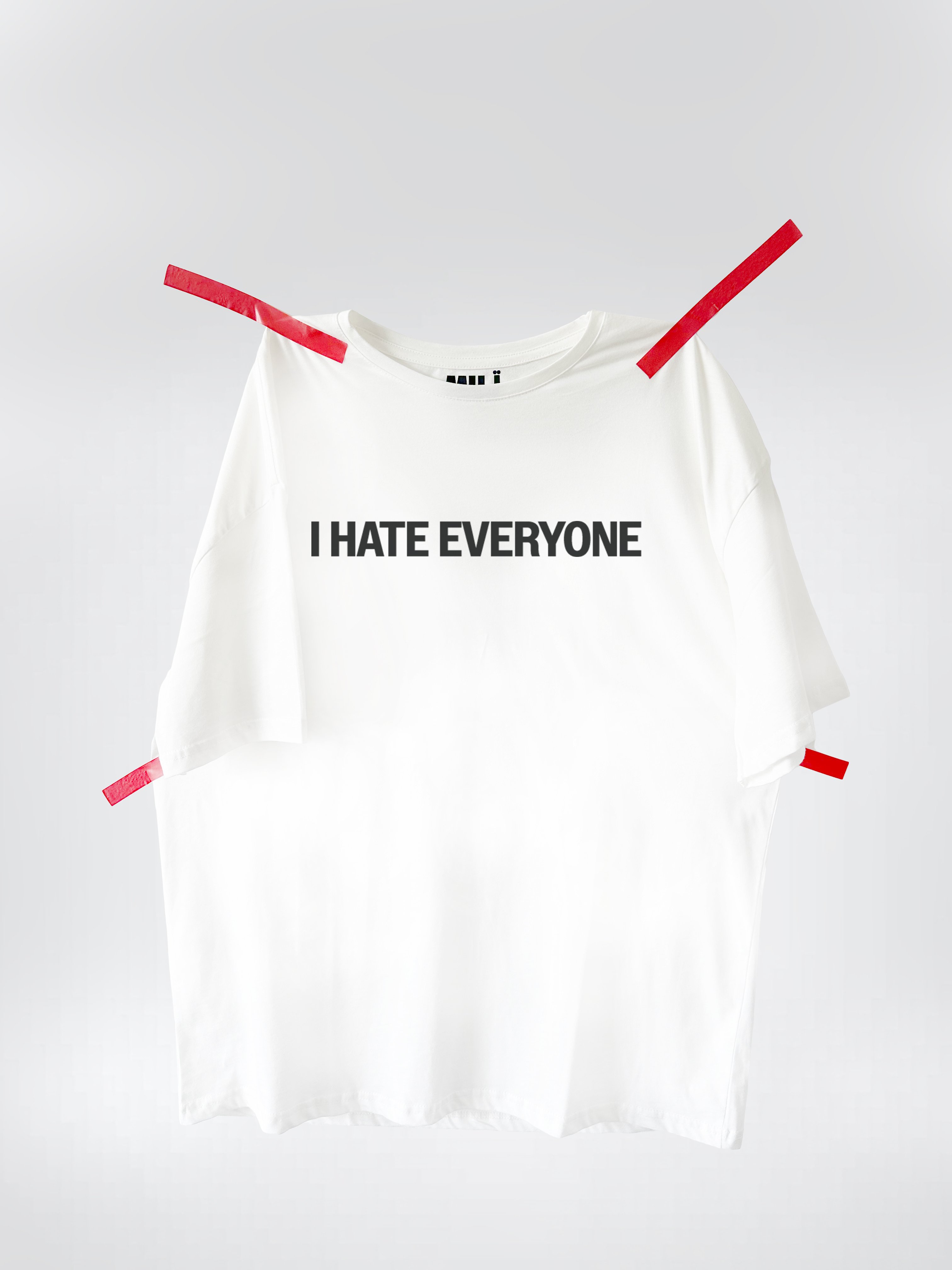 I HATE EVERYONE T-shirt