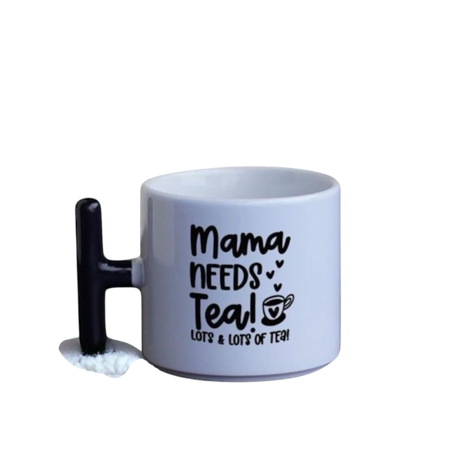 Mama Needs Tea T Kupa
