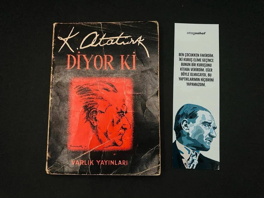 K. Atatürk Diyor Ki