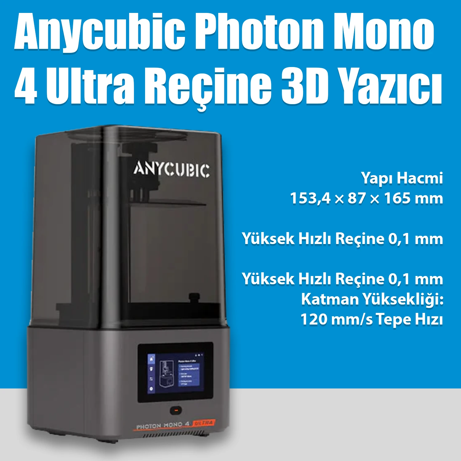 Anycubic Photon Mono 4 Ultra Reçine 3D Yazıcı