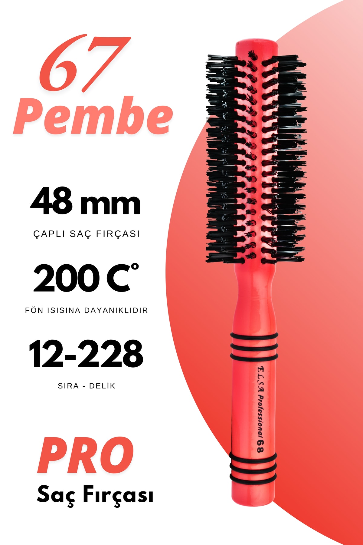 Professional 67 Pembe Saç Fırçası