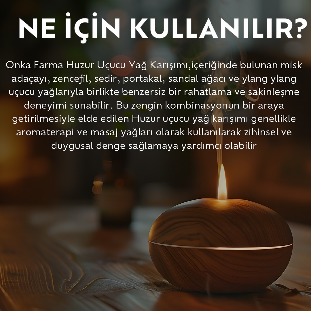 Onka Farma Huzur Uçucu Yağ Karışımı