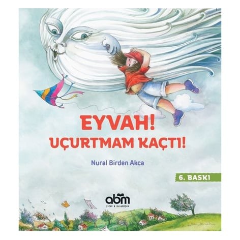 Eyvah Uçurtmam Kaçtı!