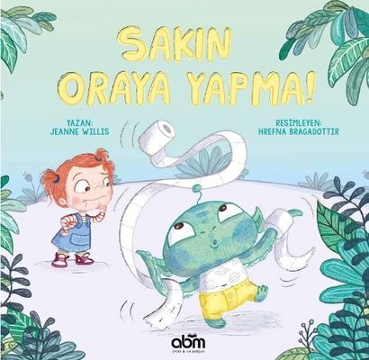 Sakın Oraya Yapma!