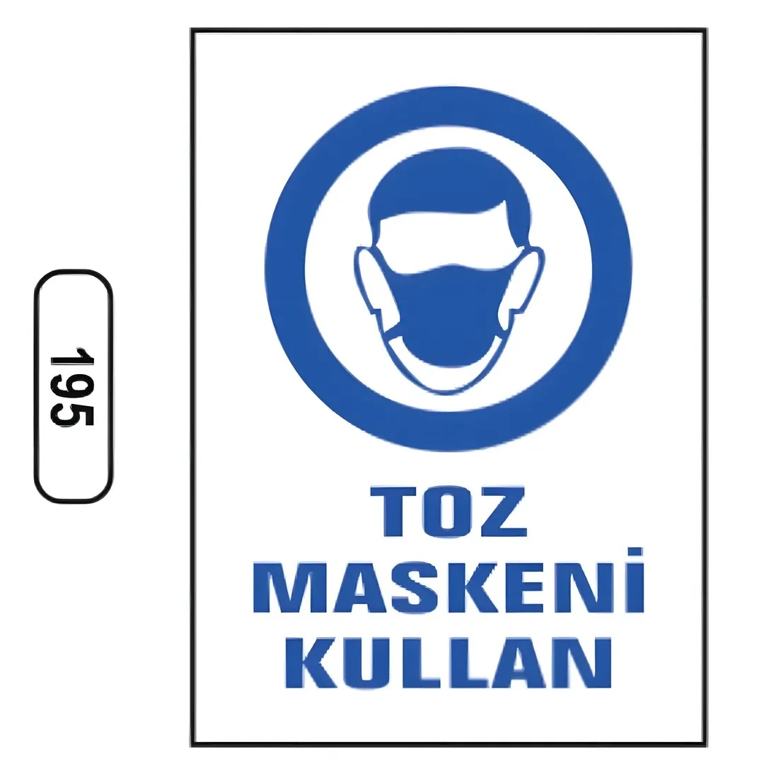 Toz Maskeni Kullan Uyarı ikaz Levhası