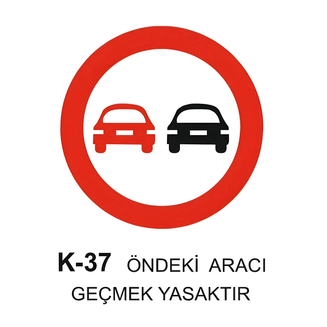 Öndeki Aracı Geçmek Yasaktır Trafik Levhası