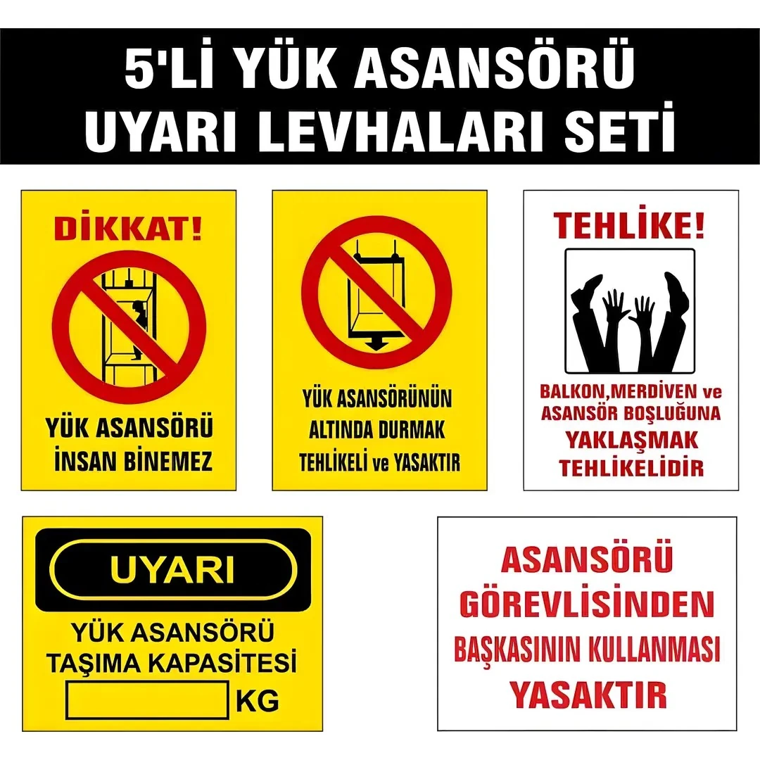 5’Li Yük Asansörü Uyarı Levhaları Seti