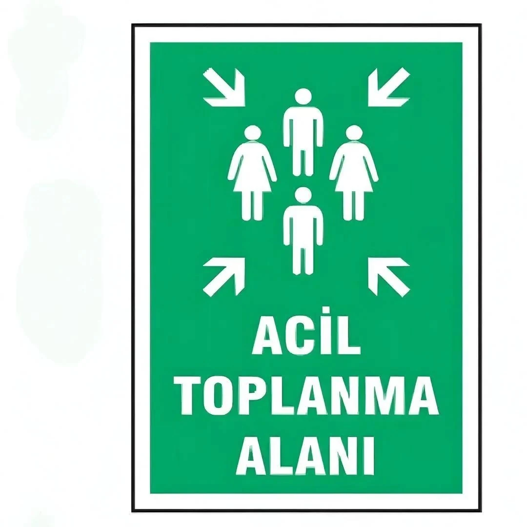 Acil Toplama Alanı Uyarı İkaz Levhası (25X35cm)