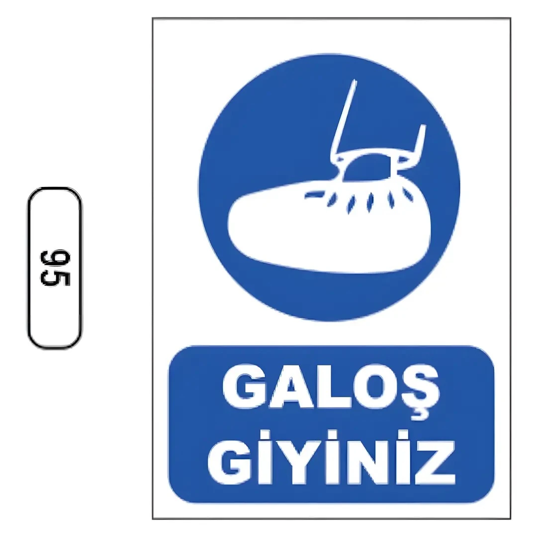 Galoş Giyiniz. Uyarı İkaz Levhası (25X35cm)
