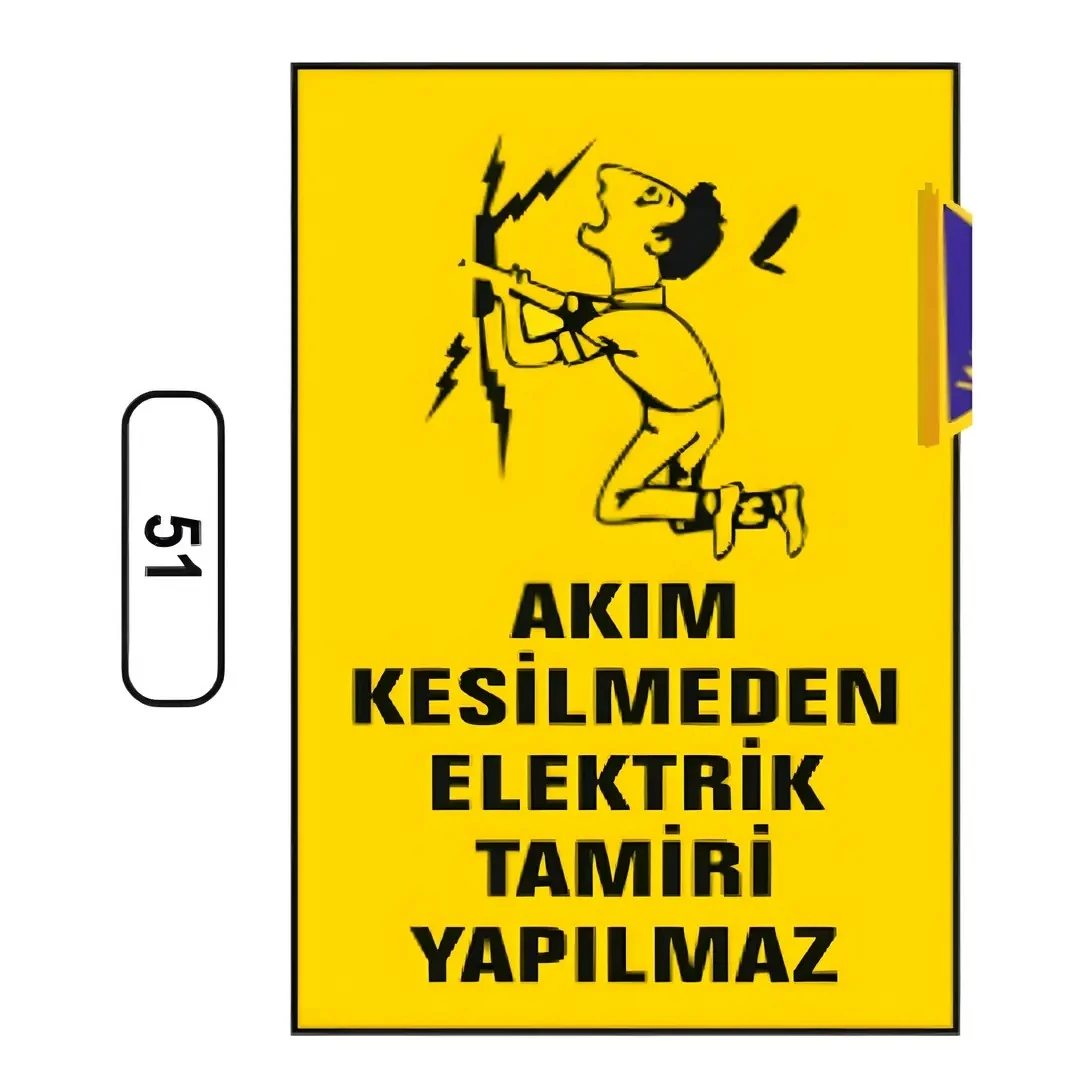 Akım Kesilmeden Elektrik Tamiri Yapılmaz Uyarı İkaz Levhası (25X35cm)