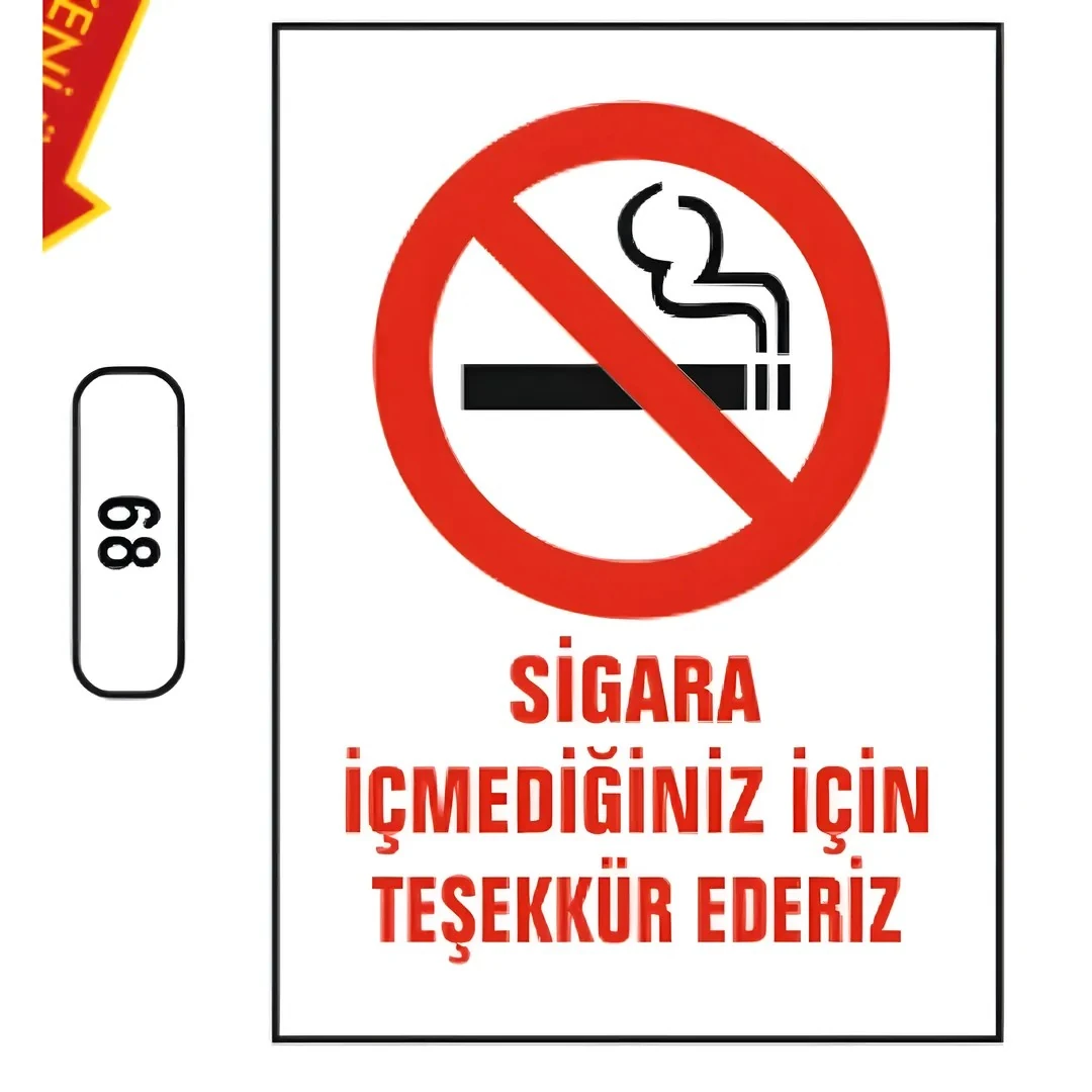 Sigara İçmediğiniz İçin Teşekkür Ederiz Uyarı İkaz Levhası (25X35cm)