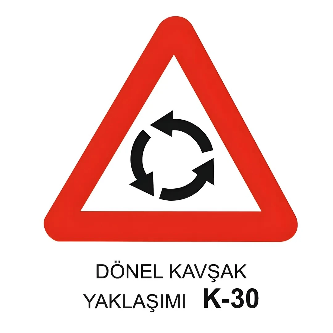 Döner Kavşak Yaklaşımı Trafik Levhası