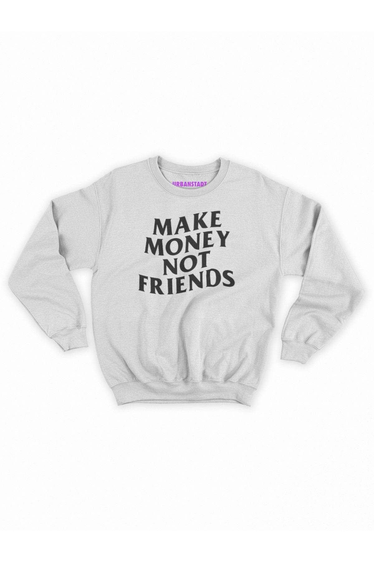 Make Money Not Friends Beyaz Hoodie Sweatshirt