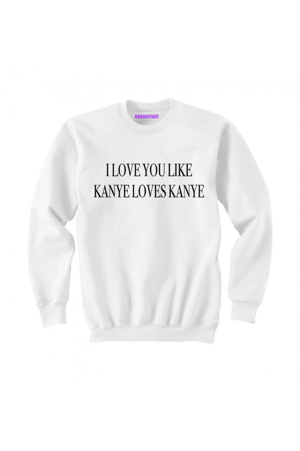Kanye Loves Kanye Sweatshirt