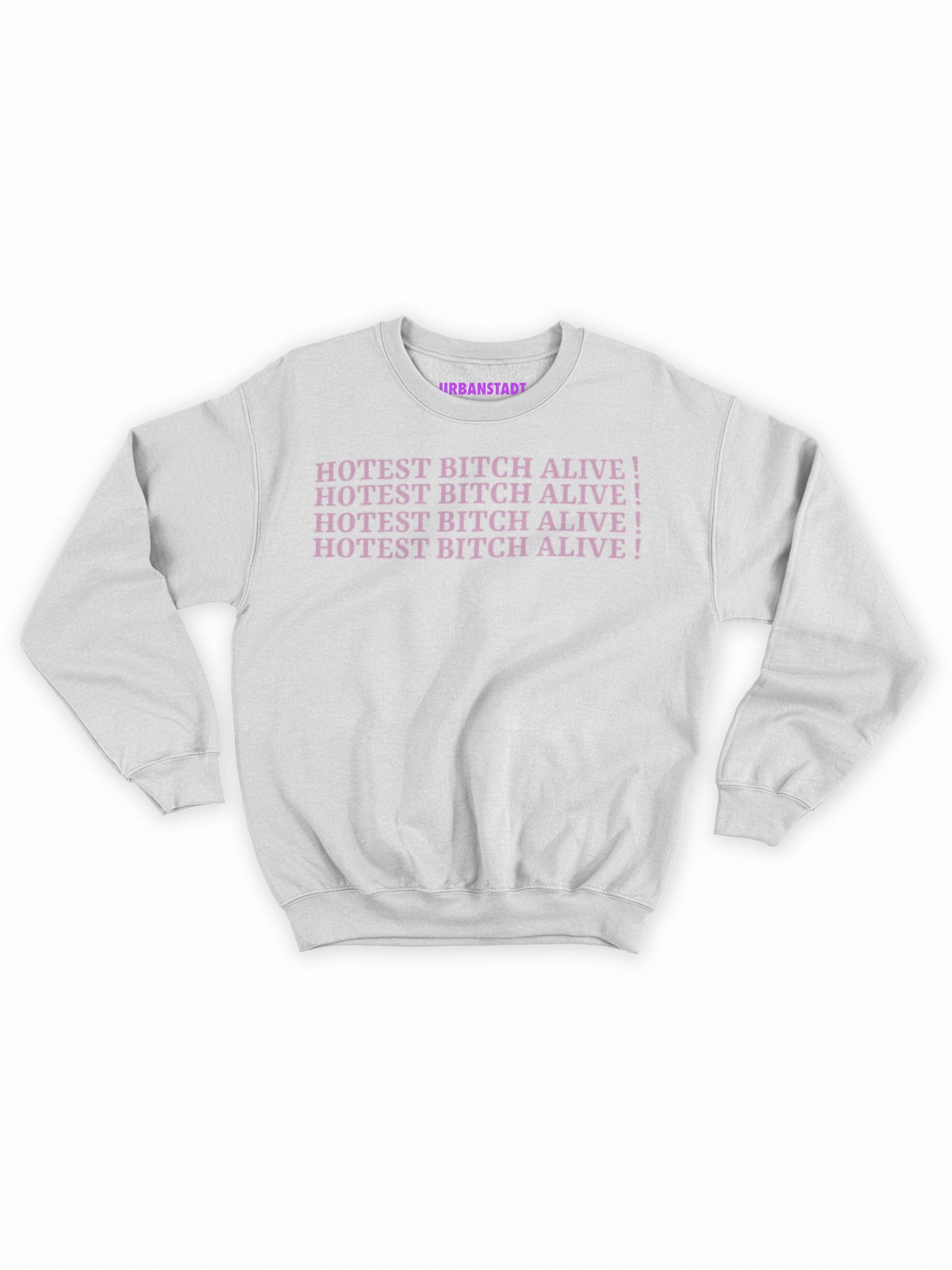 Hotest B*tch Alive Beyaz Sweathirt Hoodie