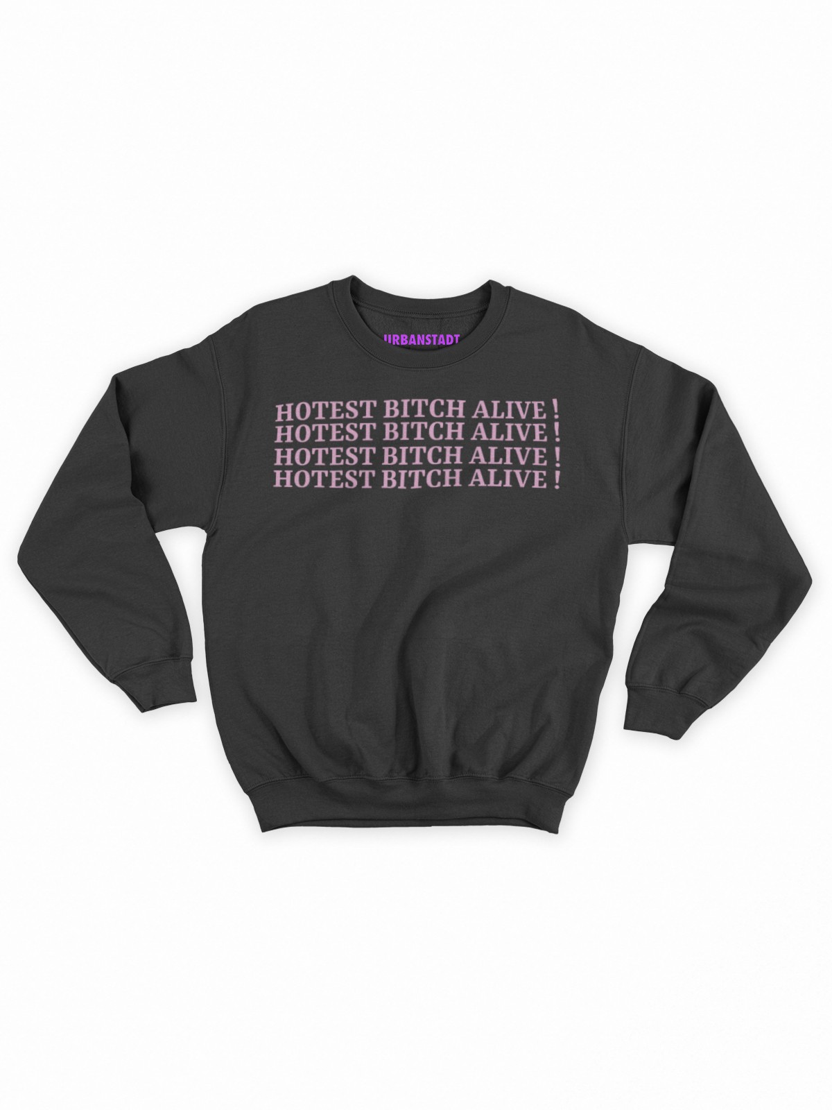 Hotest Bitch Alive Siyah Sweathirt Hoodie