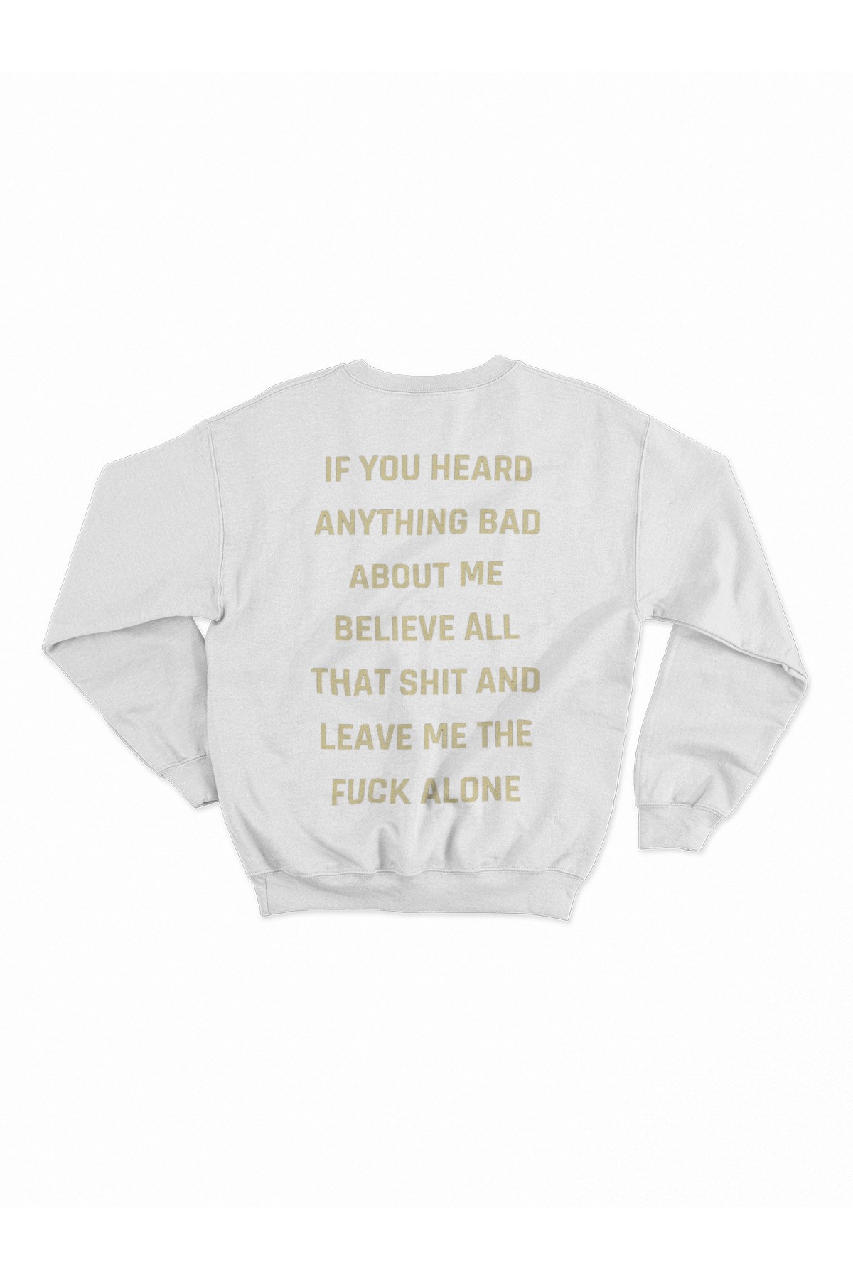 If You Heard Beyaz Hoodie Sweatshirt