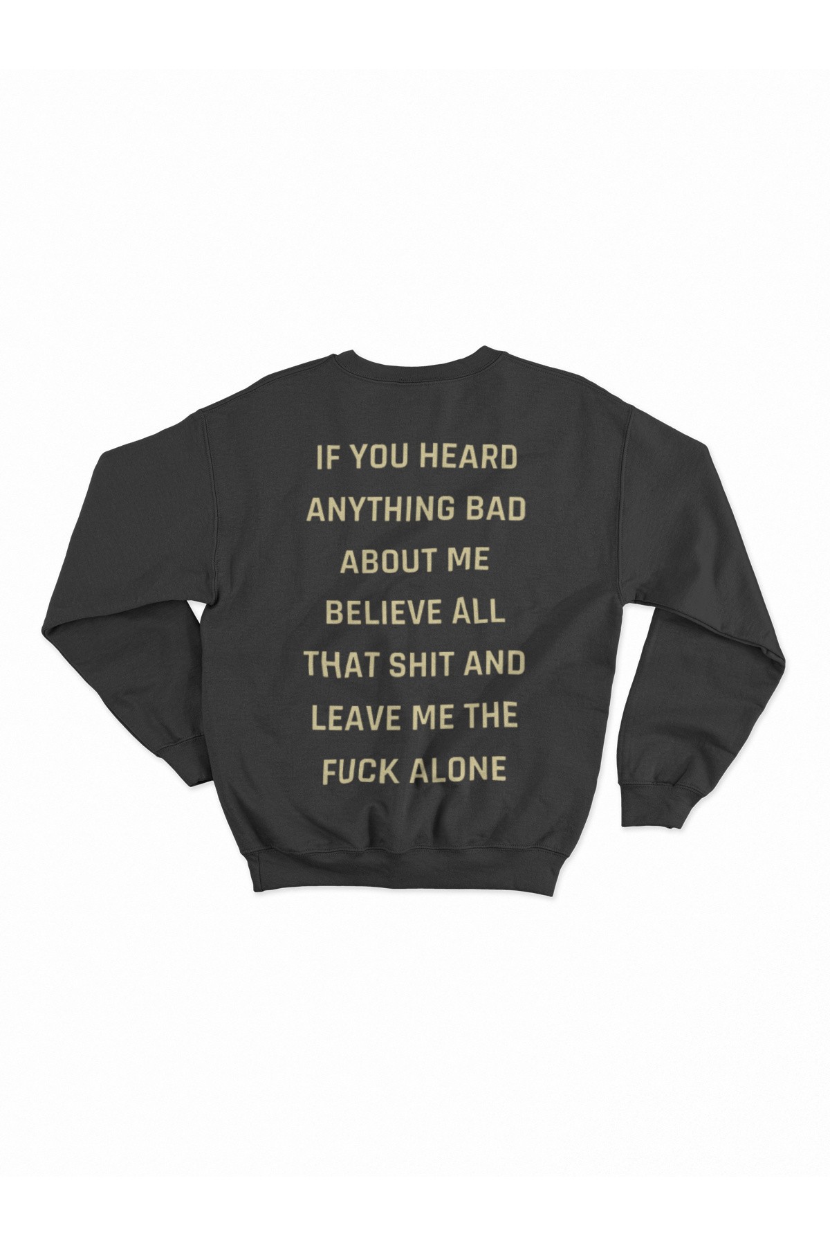 If You Heard Siyah Hoodie Sweatshirt