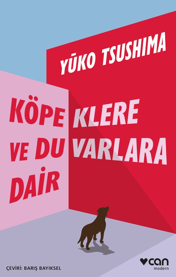 Köpeklere ve Duvarlara Dair Yuko Tsushima