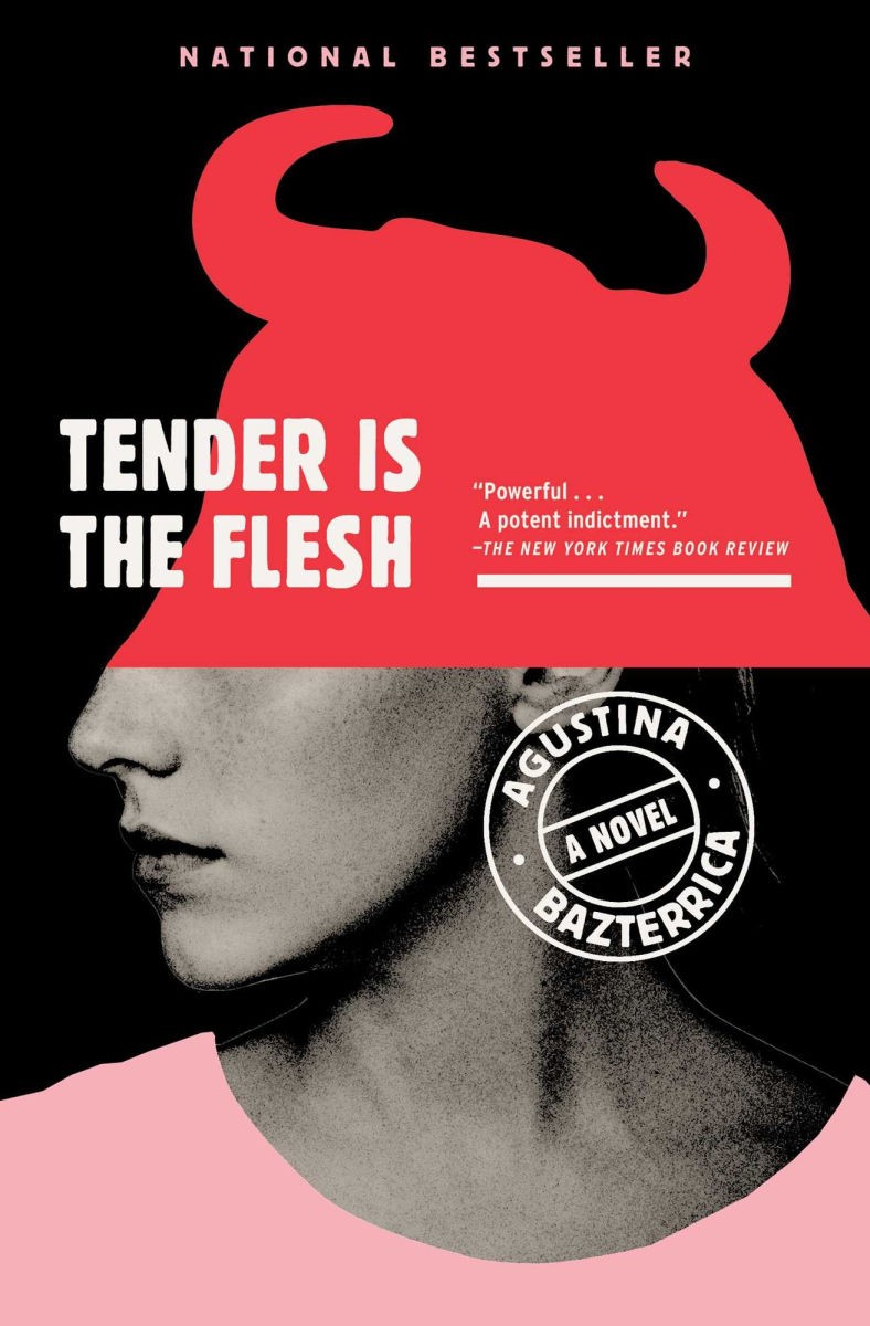 Tender Is the Flesh - by Agustina Bazterrica