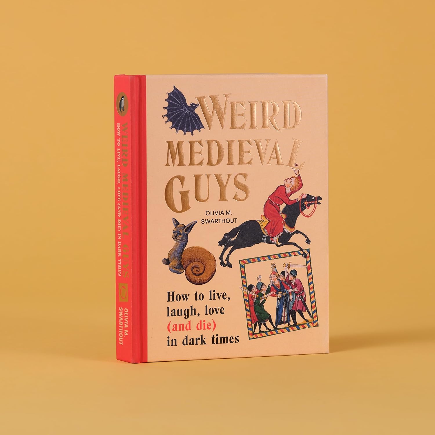 Weird Medieval Guys: How to Live, Laugh, Love (and Die) in Dark Times  - CİLTLİ KAPAK