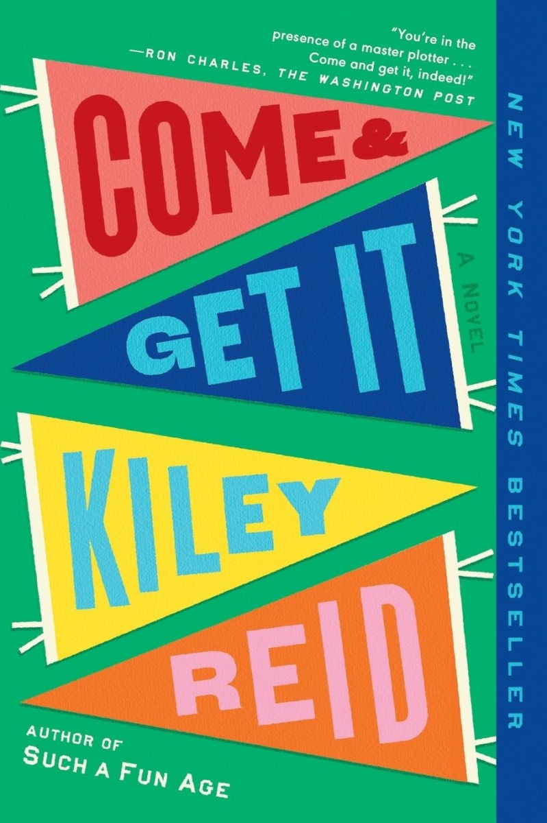 Come and Get It - by Kiley Reid
