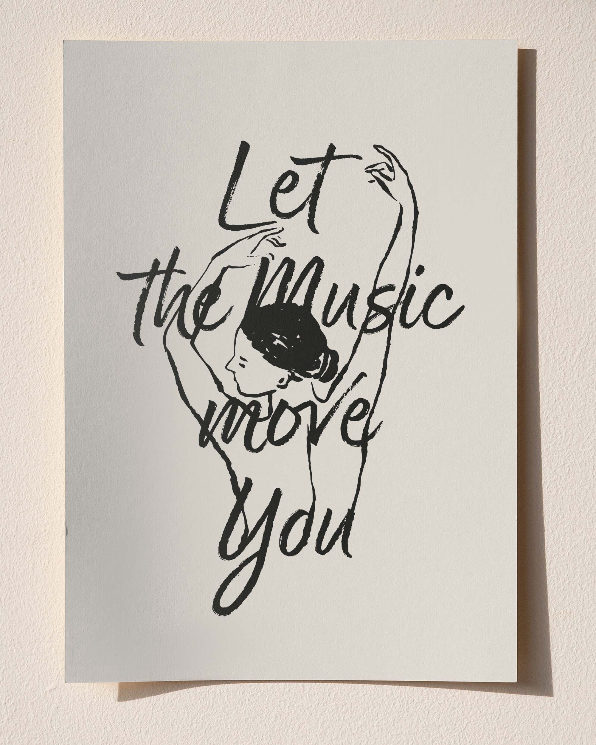 Let the Music Move You – Minimal Çizim & Tipografi Poster
