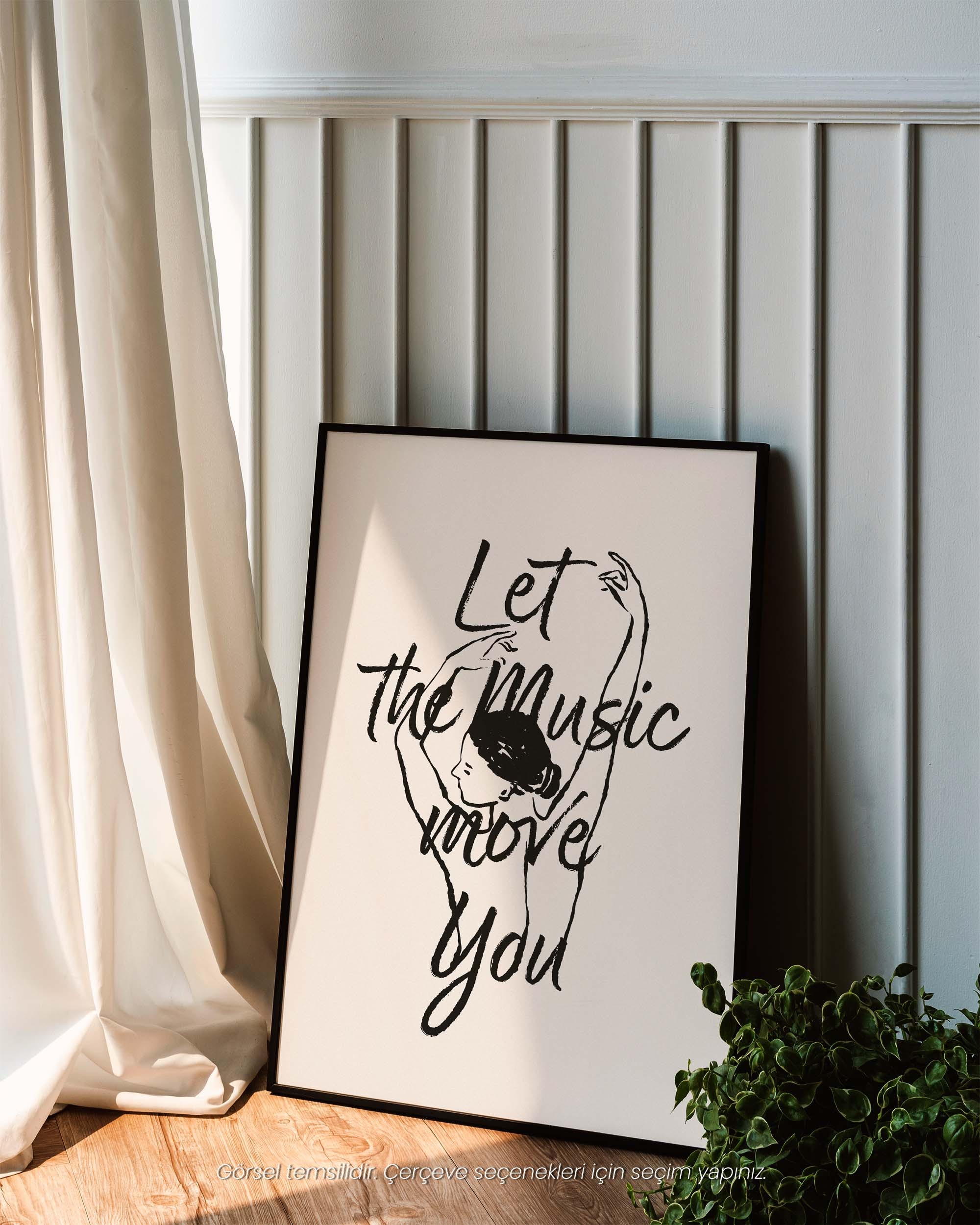 Let the Music Move You – Minimal Çizim & Tipografi Poster